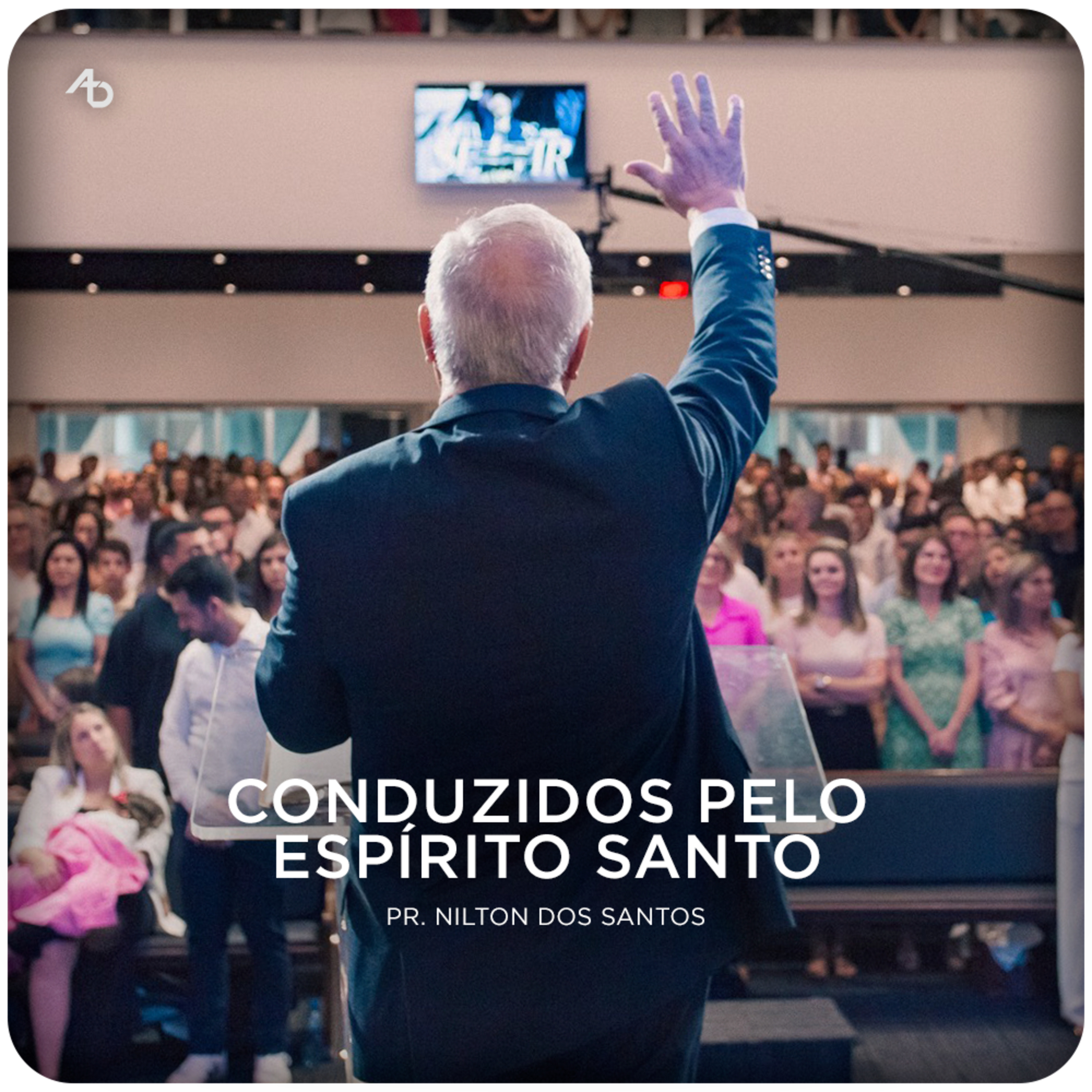 Conduzidos pelo Espírito Santo - Pr. Nilton dos Santos episode artwork