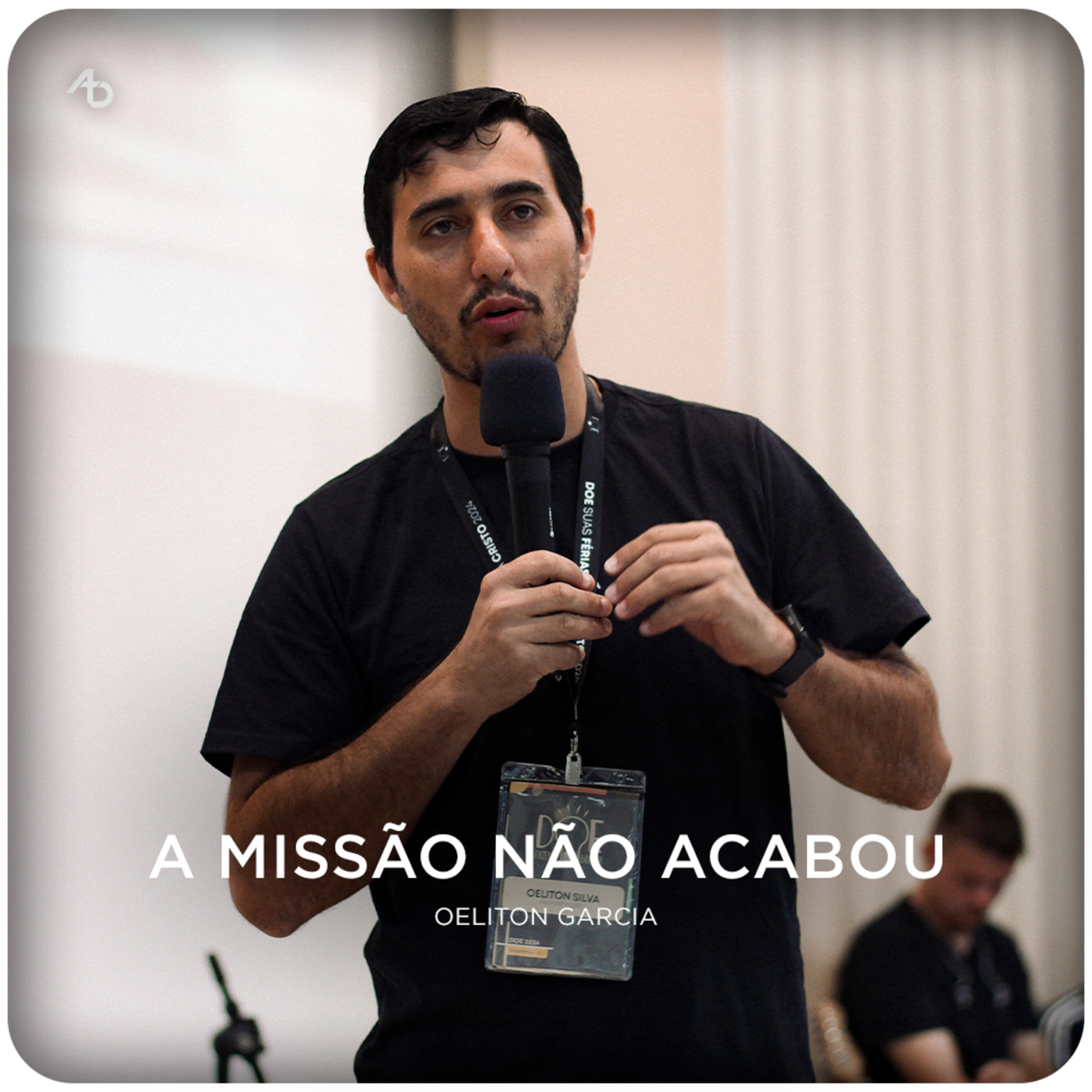 A missão não acabou - Oeliton Garcia episode artwork