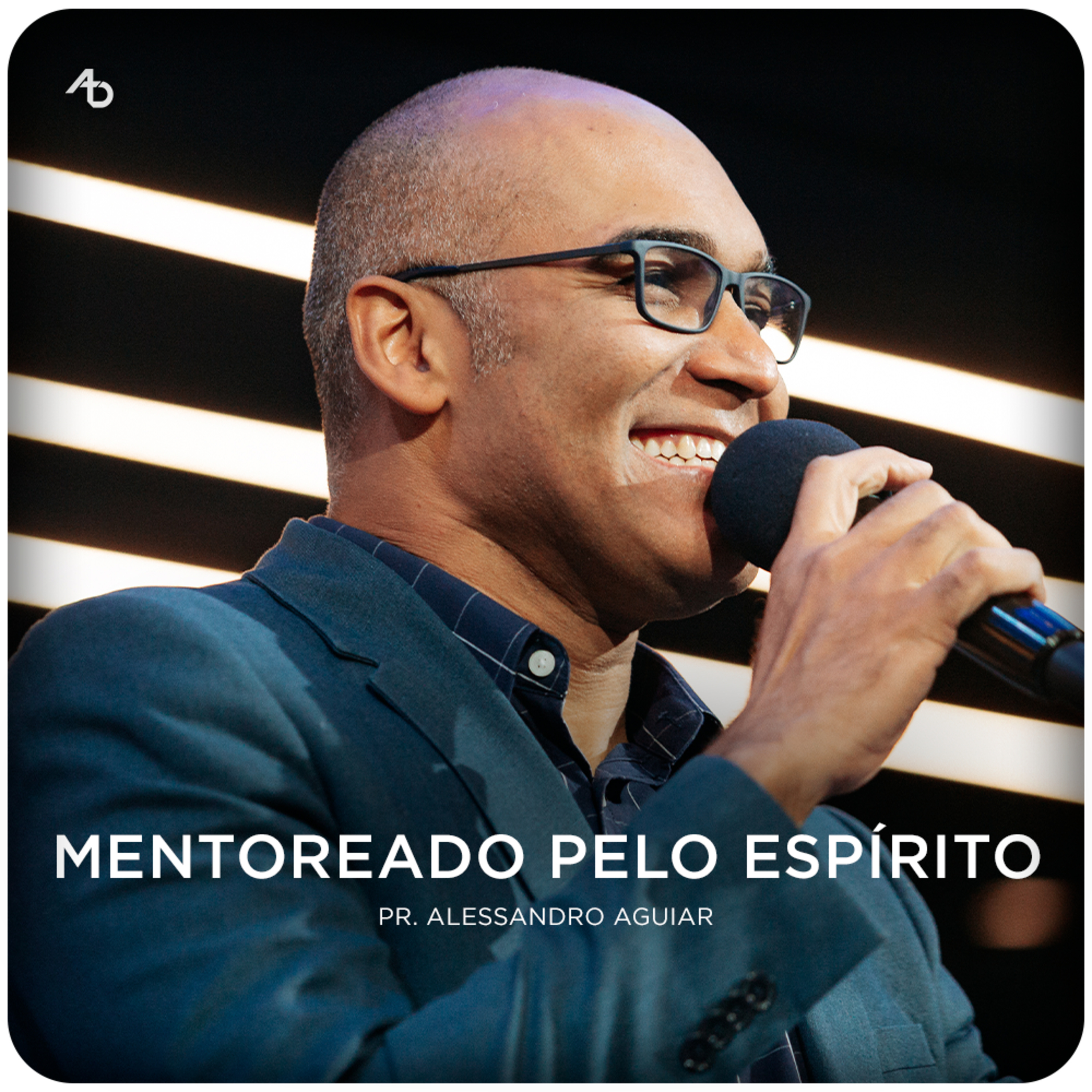 Mentoreado pelo Espírito - Pr. Alessandro Aguiar episode artwork