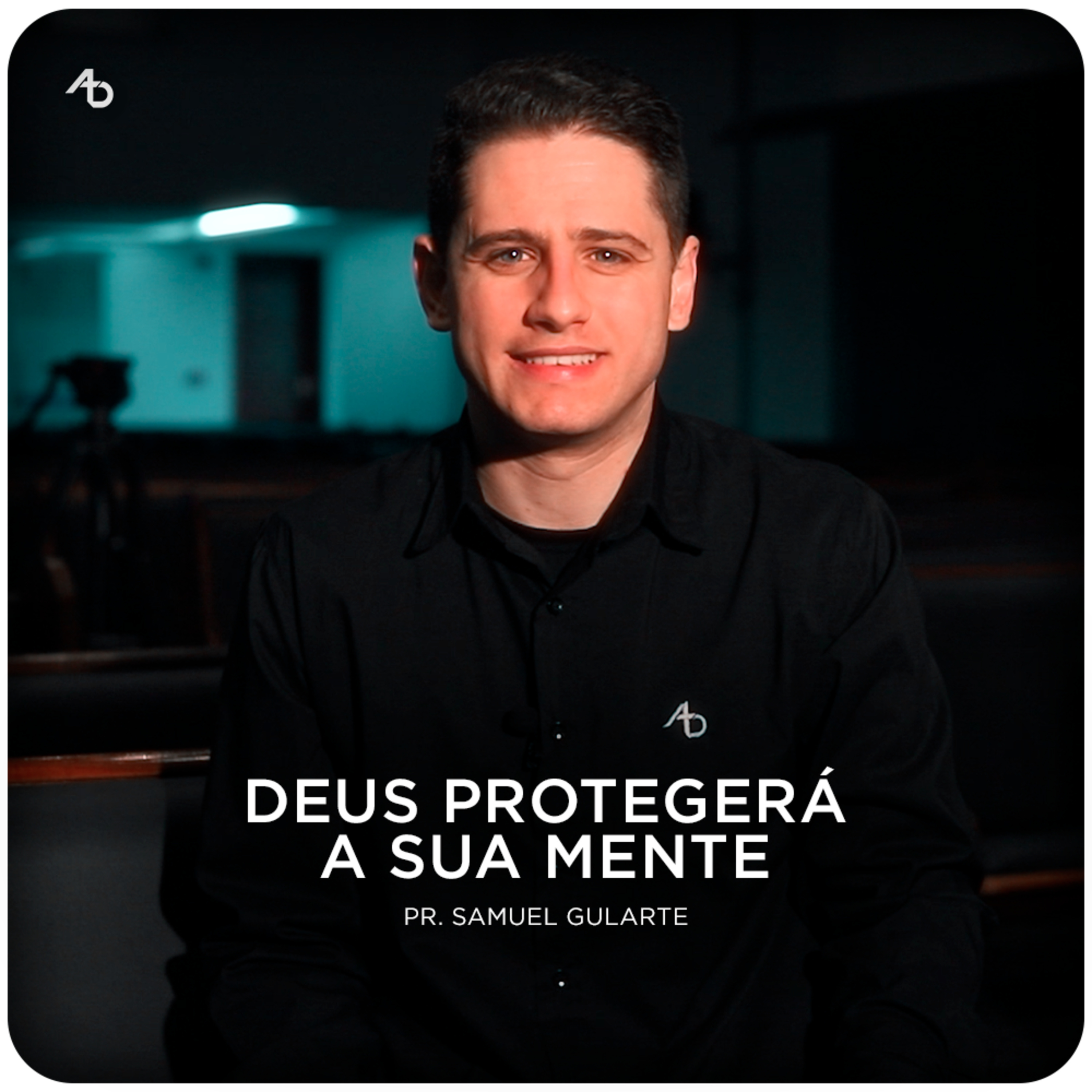 Deus protegerá a sua mente - Pr. Samuel Gularte episode artwork