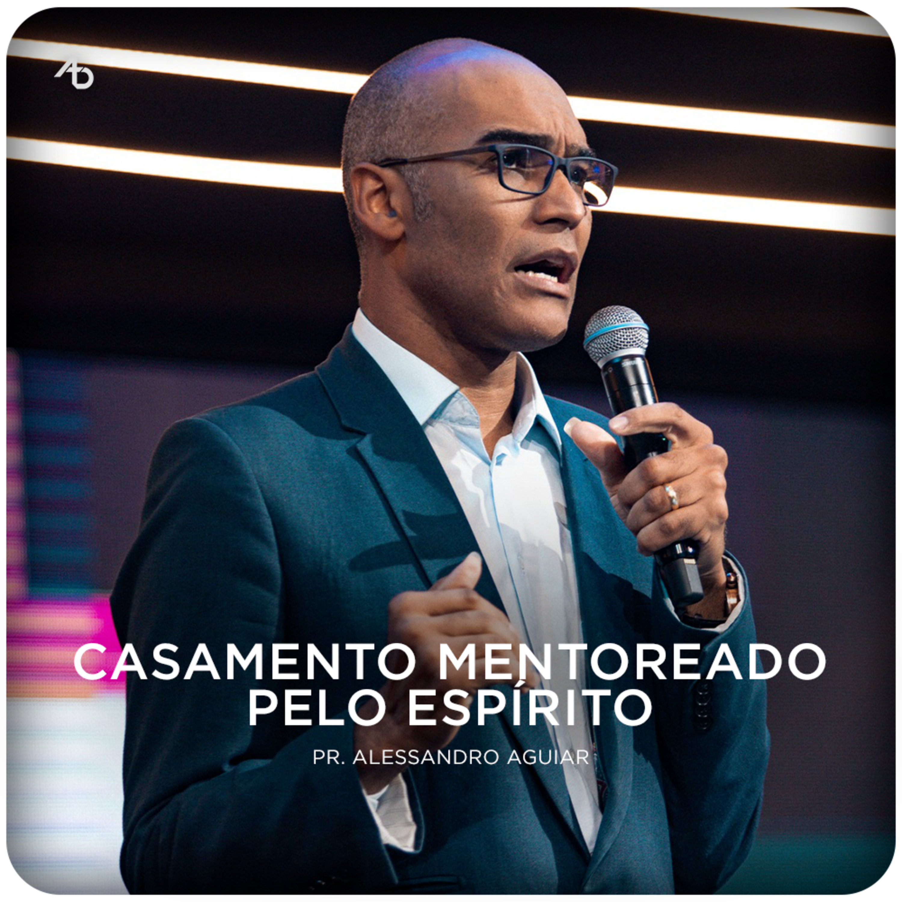 Casamento mentoreado pelo Espírito - Pr. Alessandro Aguiar episode artwork