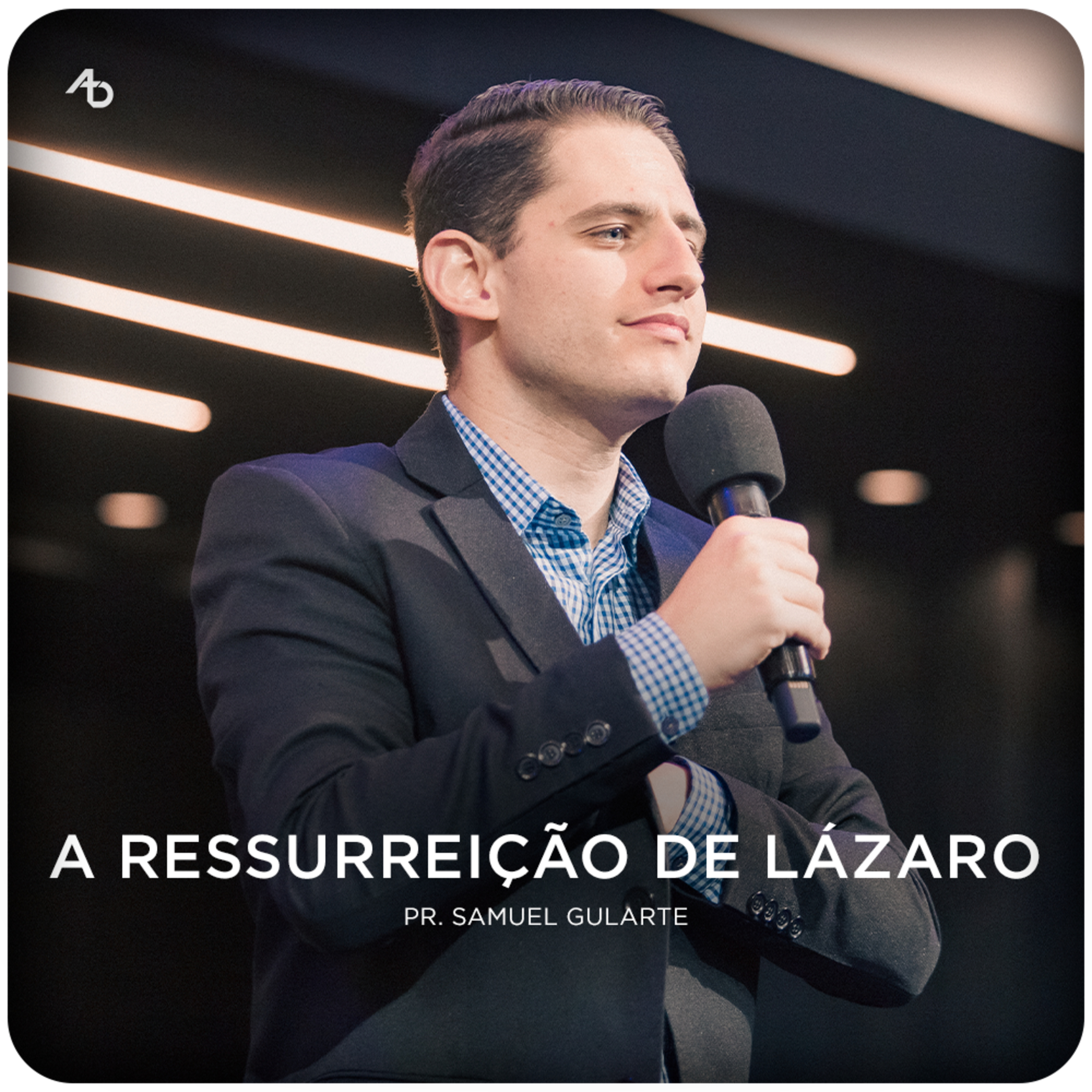 A ressurreição de Lázaro - Pr. Samuel Gularte episode artwork