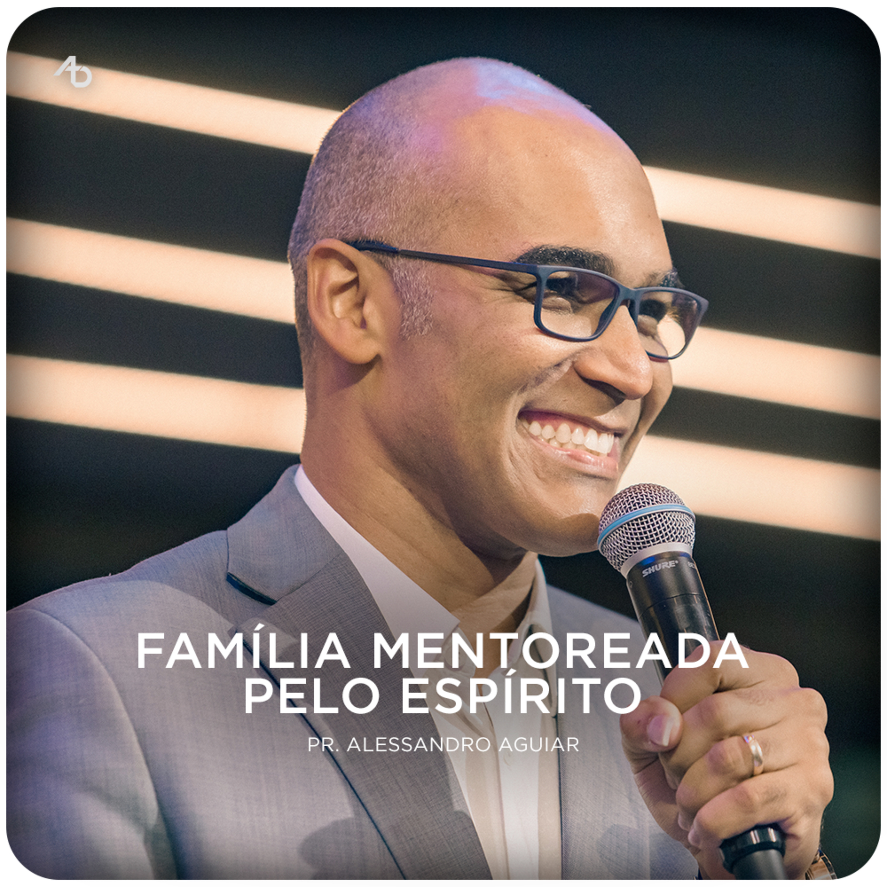 Família mentoreada pelo Espírito - Pr. Alessandro Aguiar episode artwork