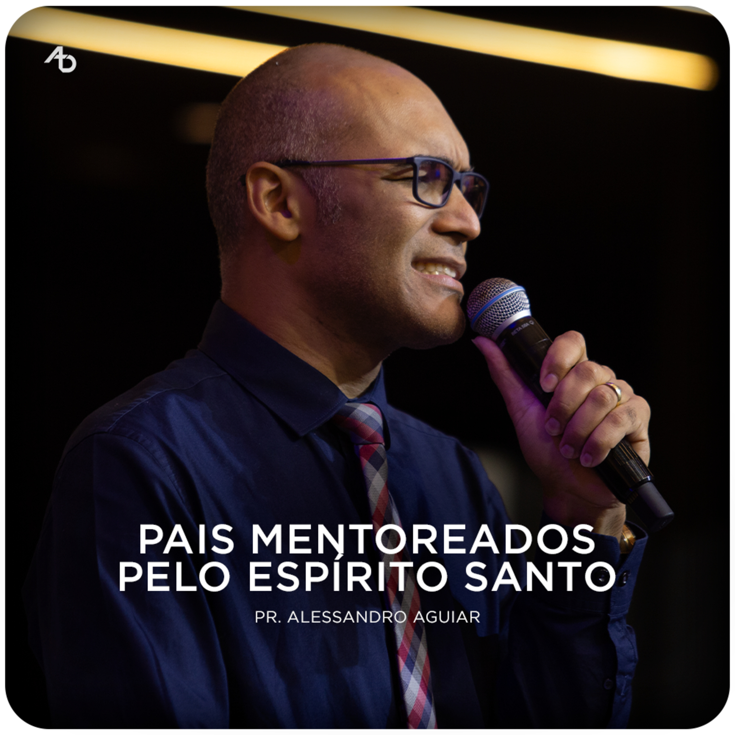 Pais mentoreados pelo Espírito Santo - Pr. Alessandro Aguiar episode artwork