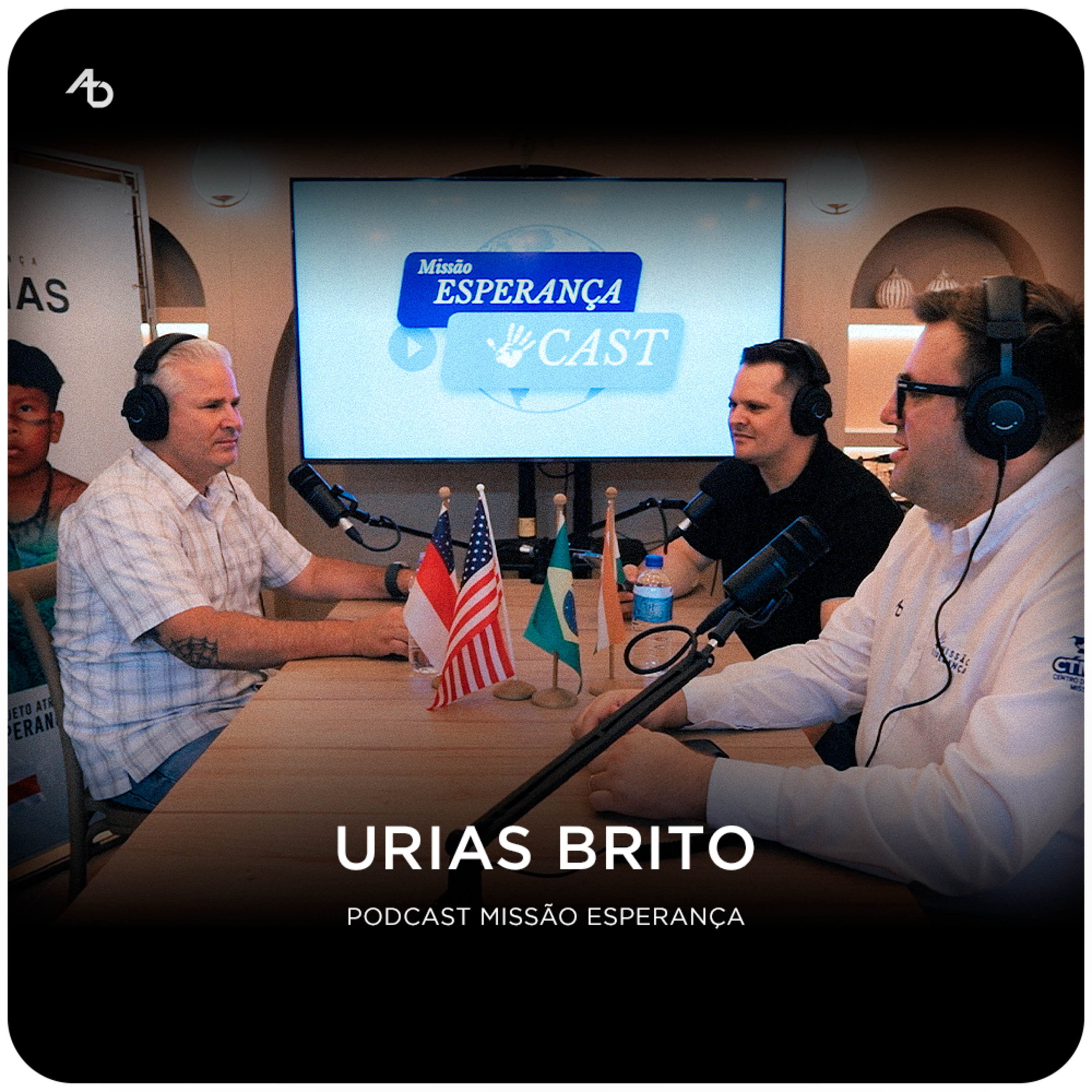 URIAS BRITO - Podcast Missão Esperança episode artwork