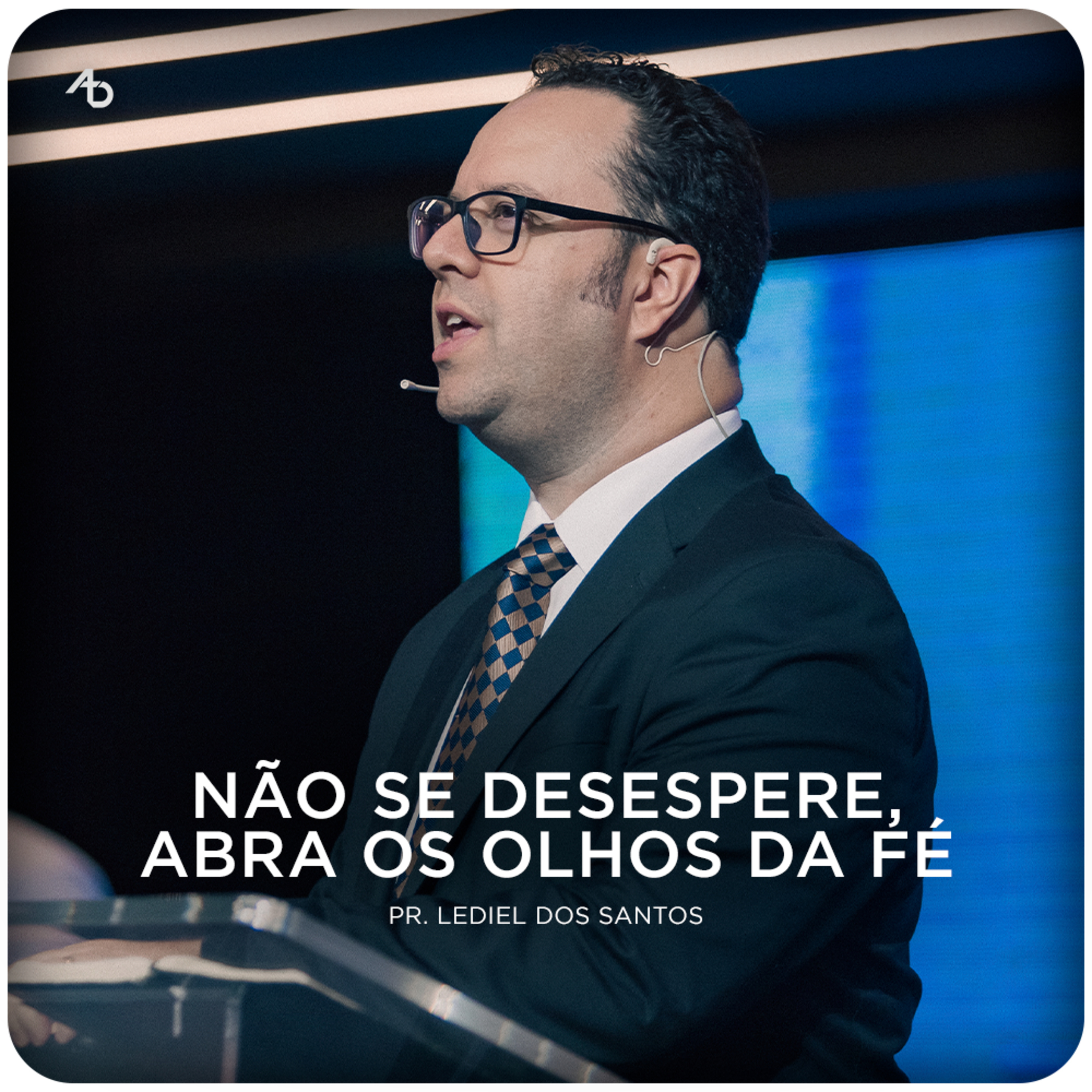 Não se desespere, abra os olhos da fé episode artwork