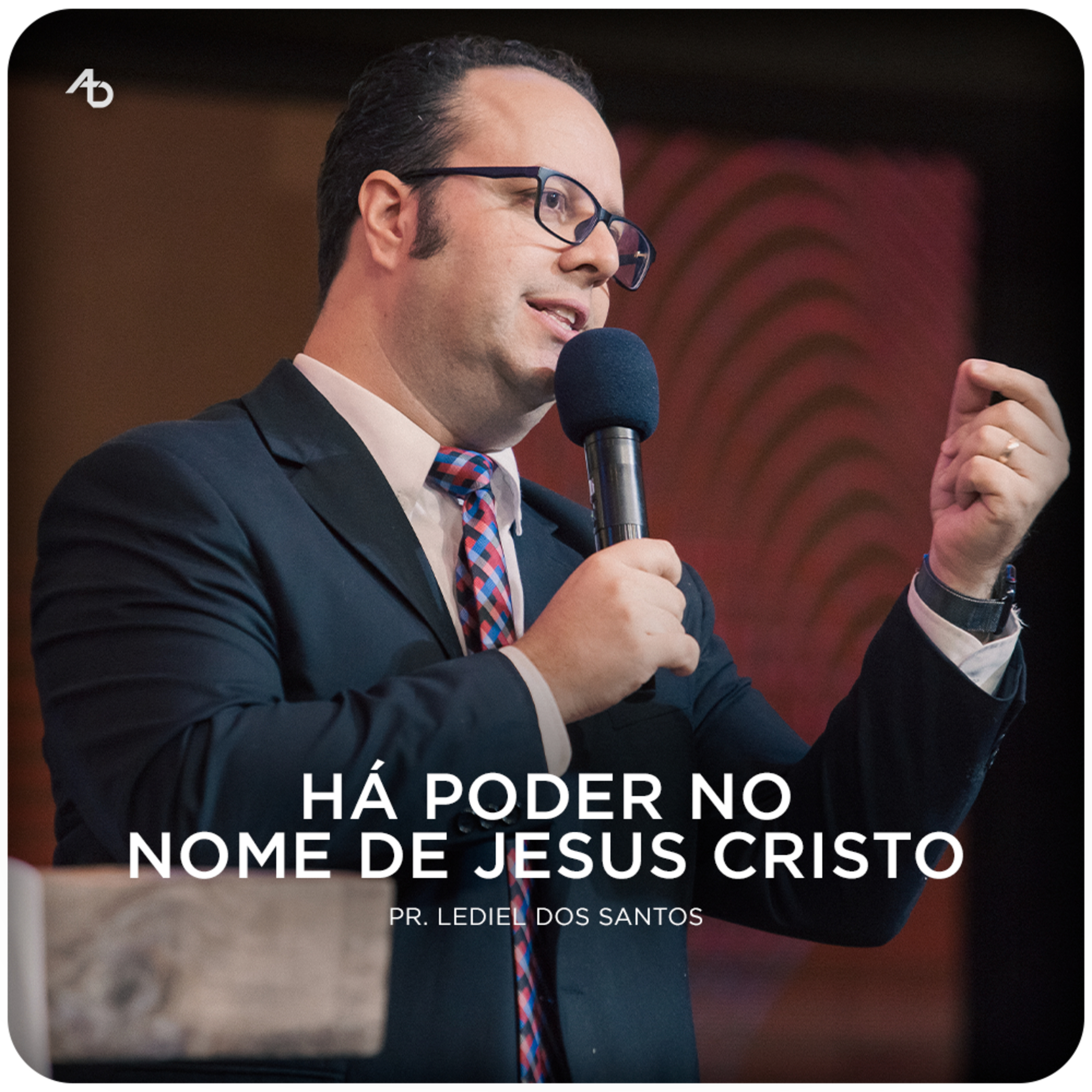 Há poder no nome de Jesus Cristo - Pr. Lediel dos Santos episode artwork