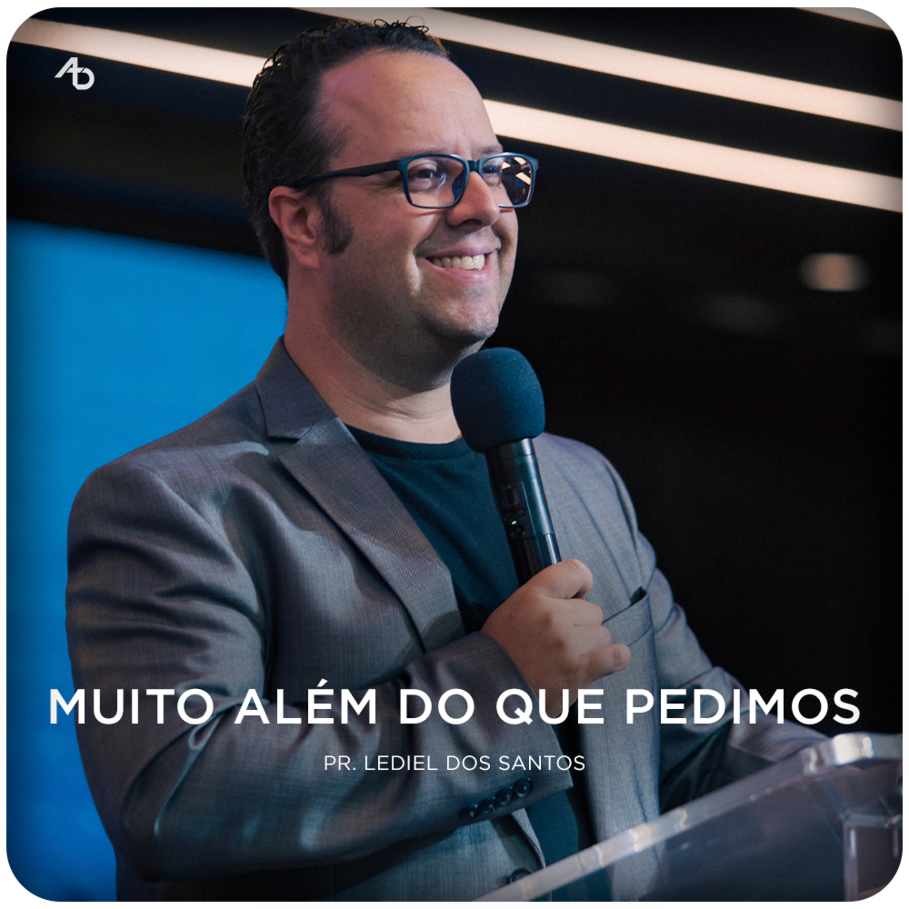 Muito além do que pedimos - Pr. Lediel Santos episode artwork