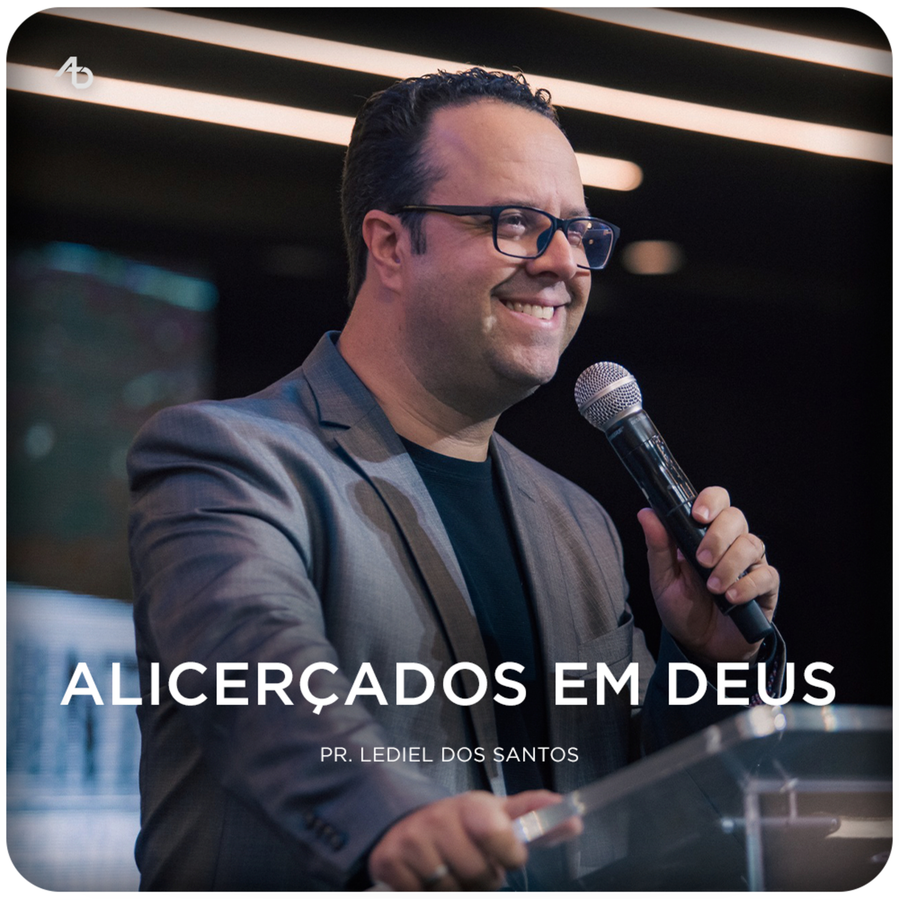Alicerçados em Deus - Pr. Lediel dos Santos episode artwork