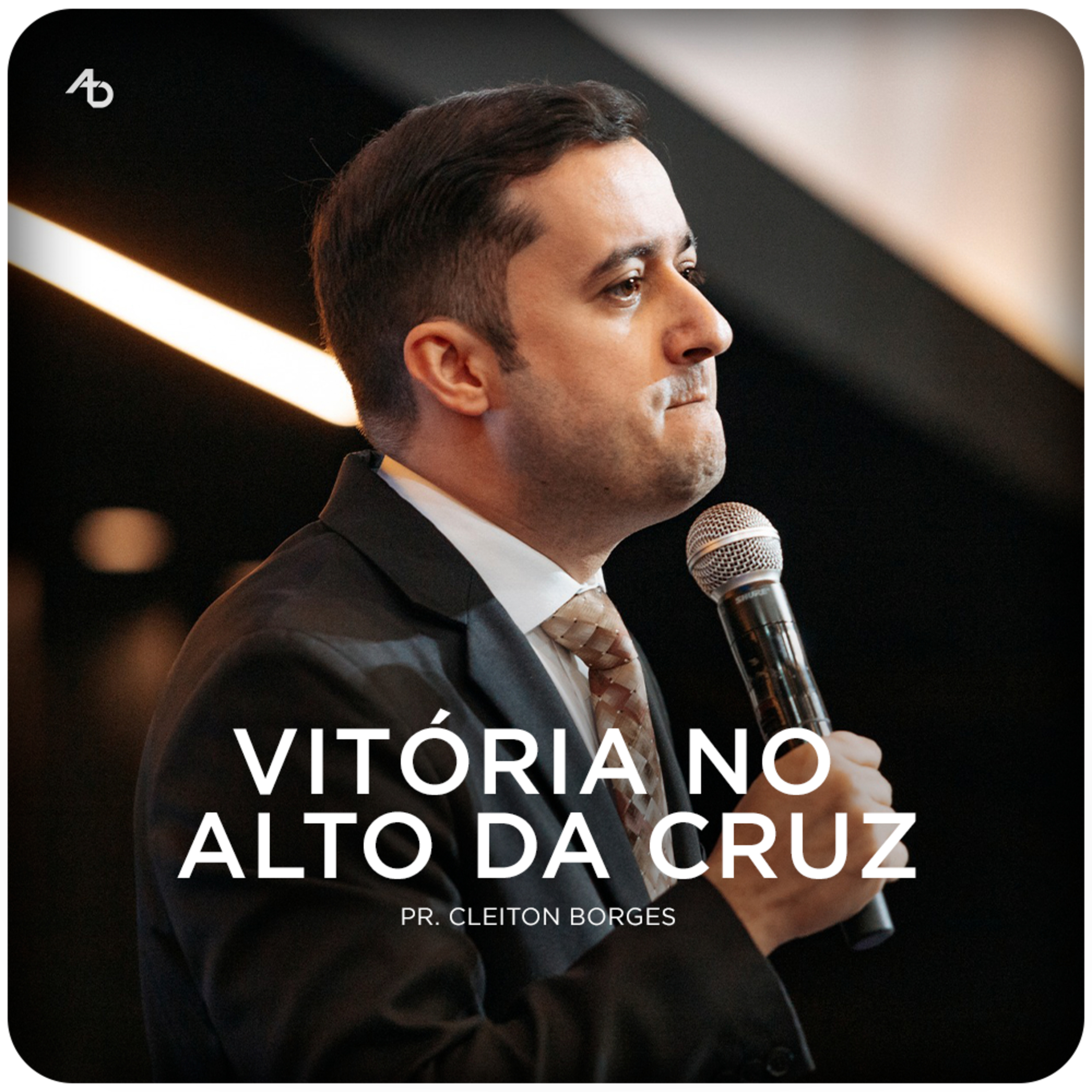Vitória no alto da Cruz - Pr. Cleiton Borges episode artwork