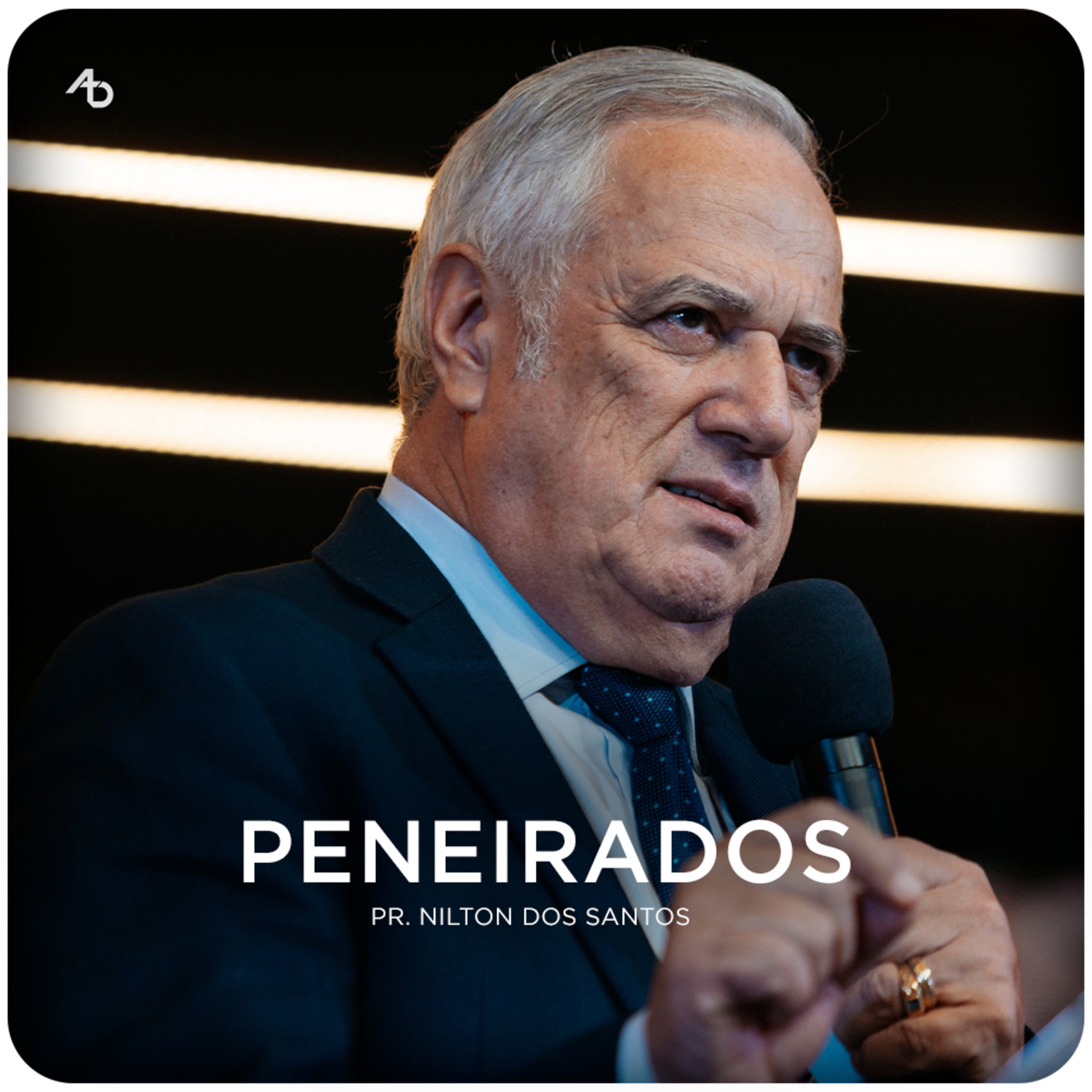 Peneirados - Pr. Nilton dos Santos episode artwork