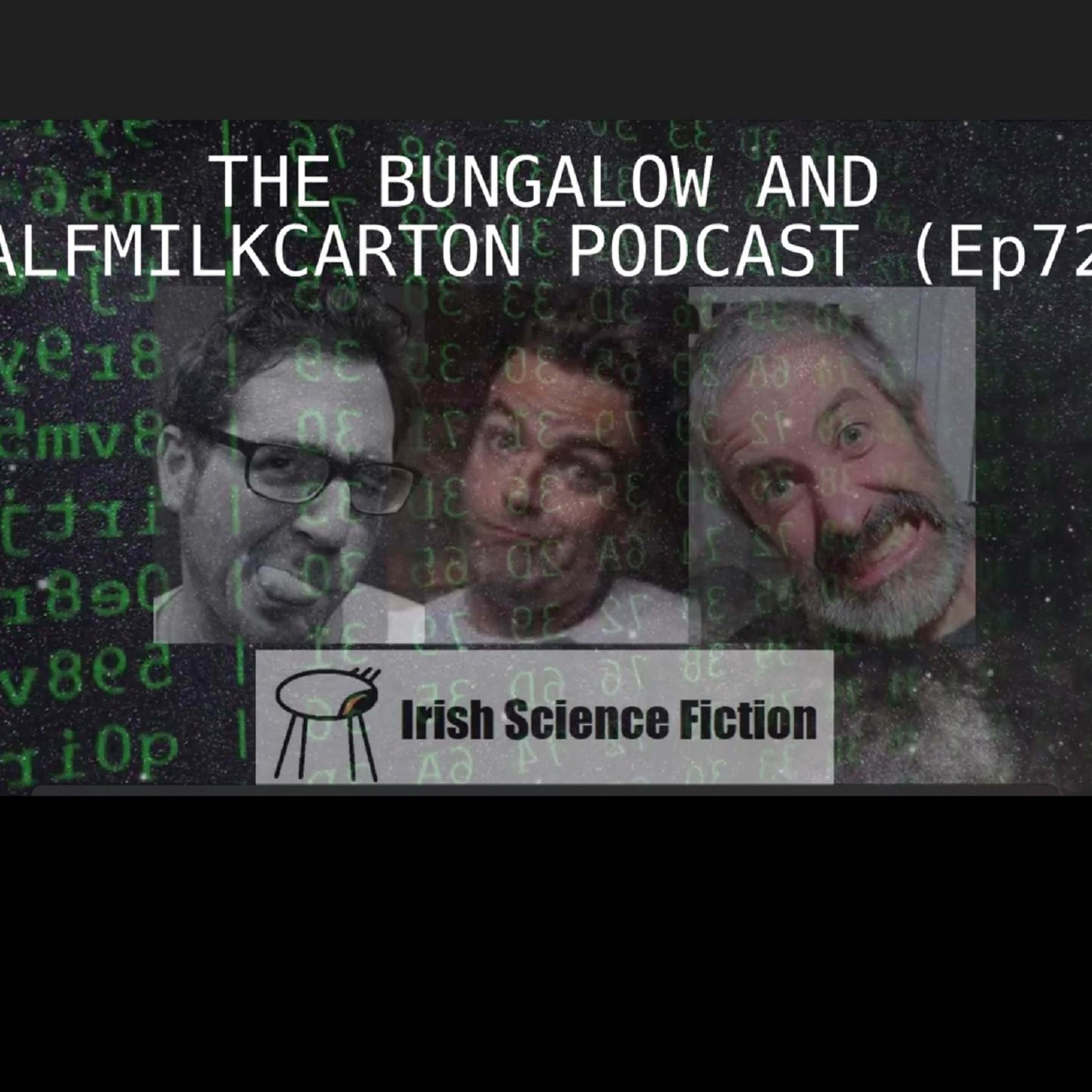 The Lieutenant Bungalow and Captain Halfmilkcarton Podcast - Episode 72