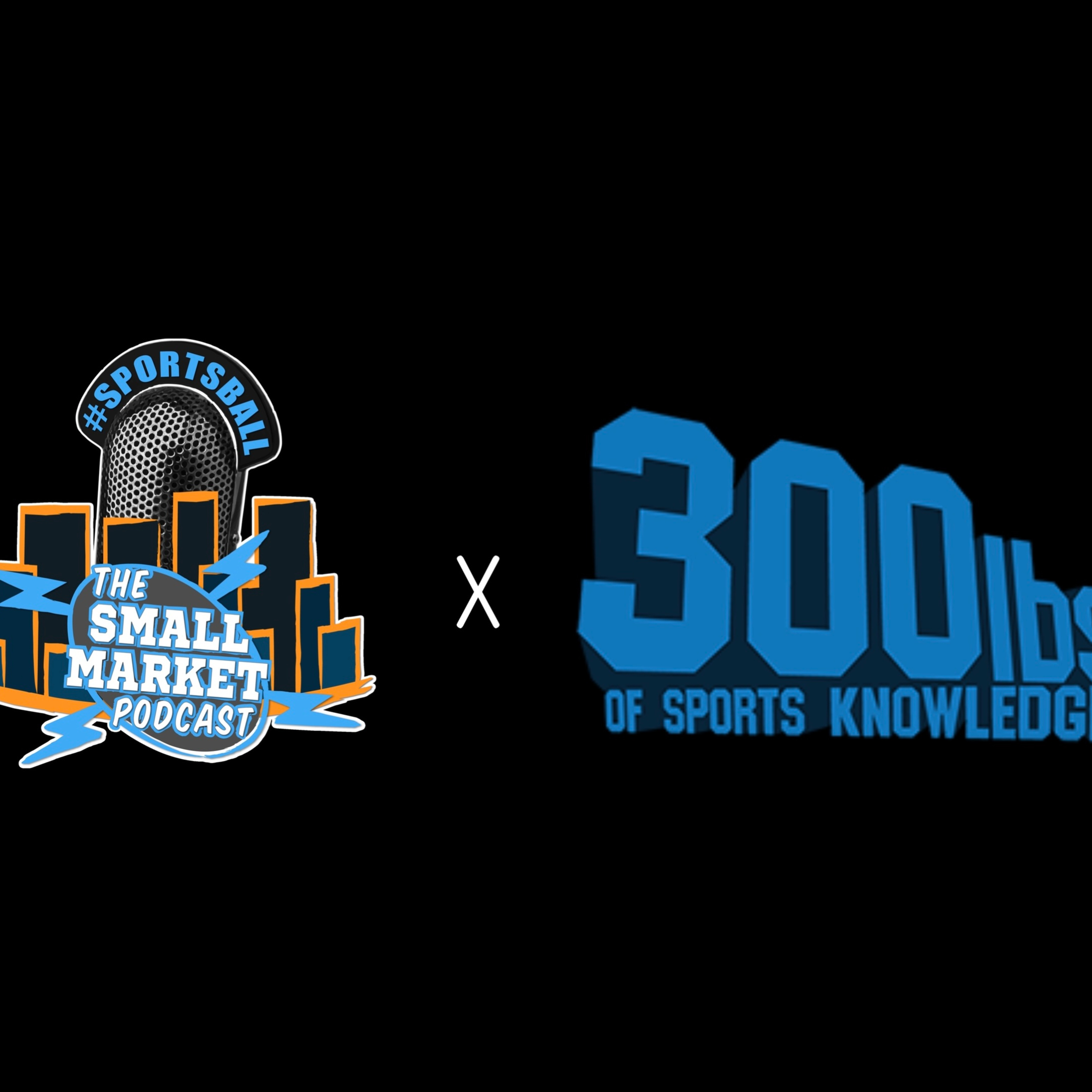 Episode 119 w/ William Martin ( Host of 300lbs of Sports Knowledge Podcast) episode artwork