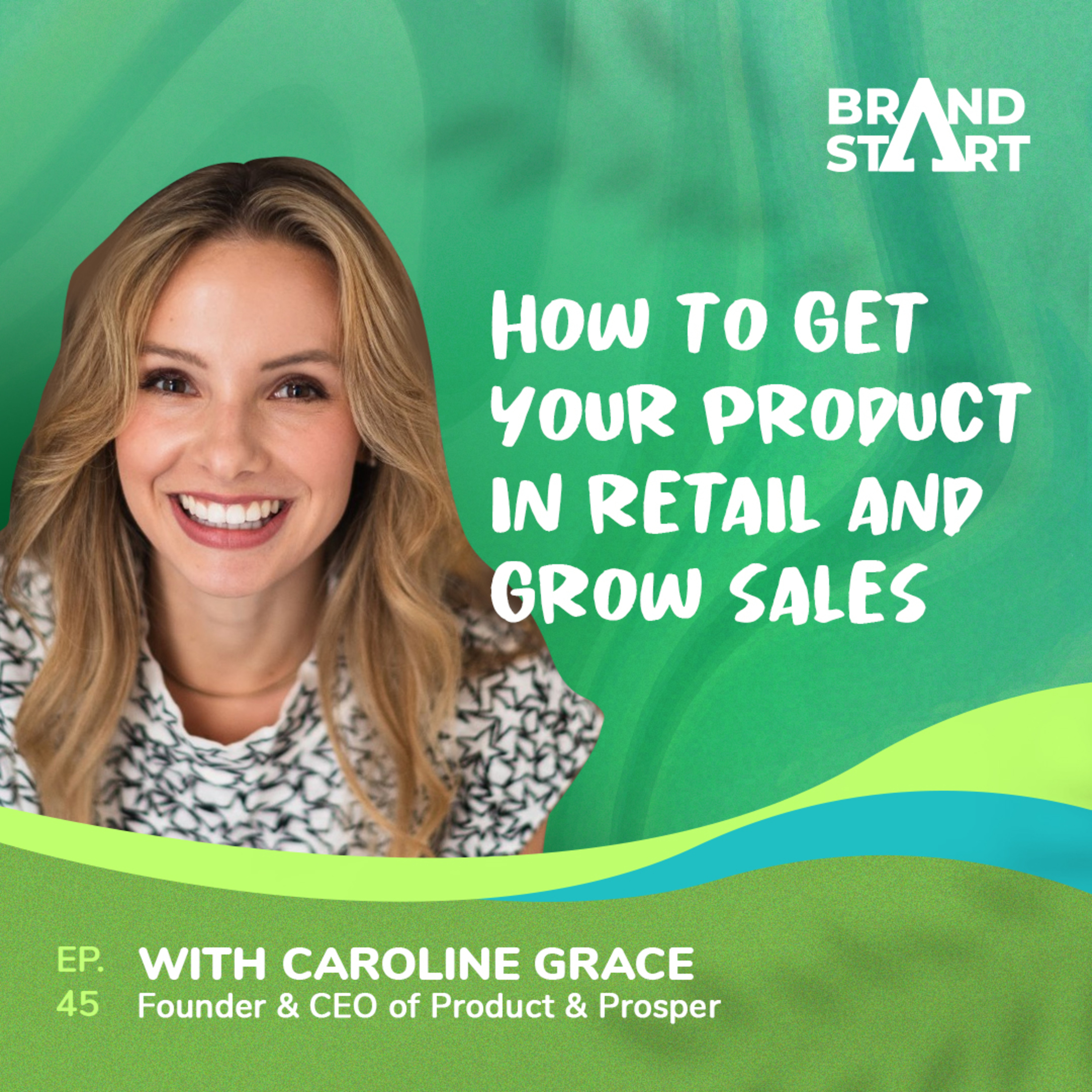 Brand Start Goes Healthy - Brand Development for Better-for-You Food and Beverage CPG Podcast