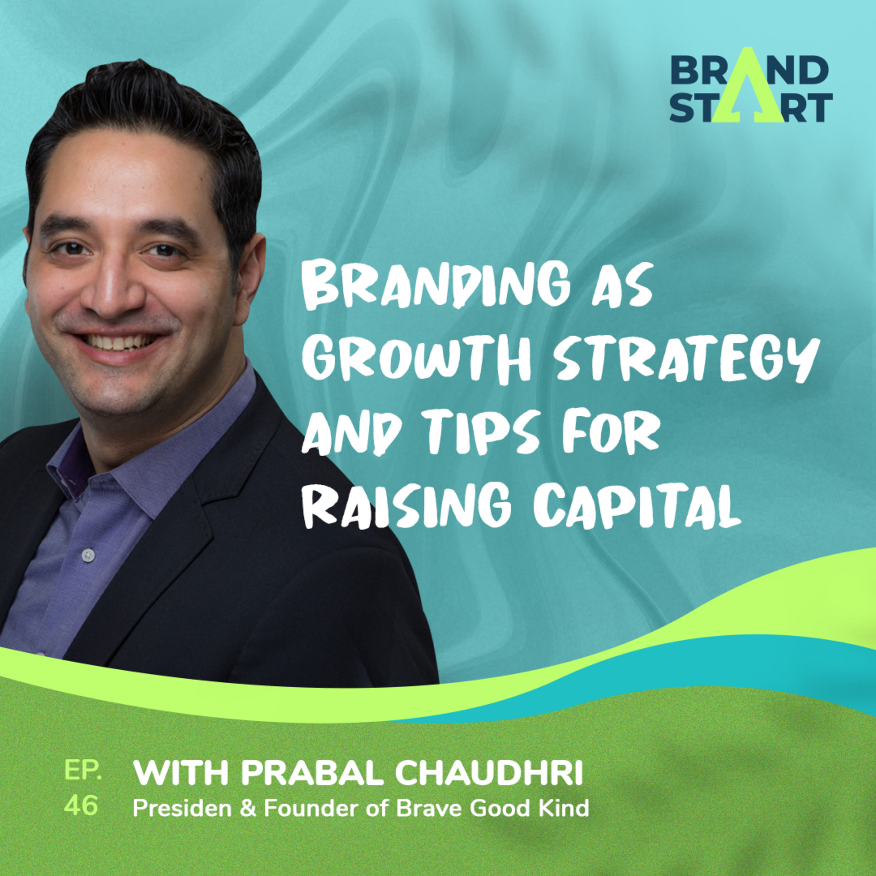 Brand Start Goes Healthy - Brand Development for Better-for-You Food and Beverage CPG Podcast