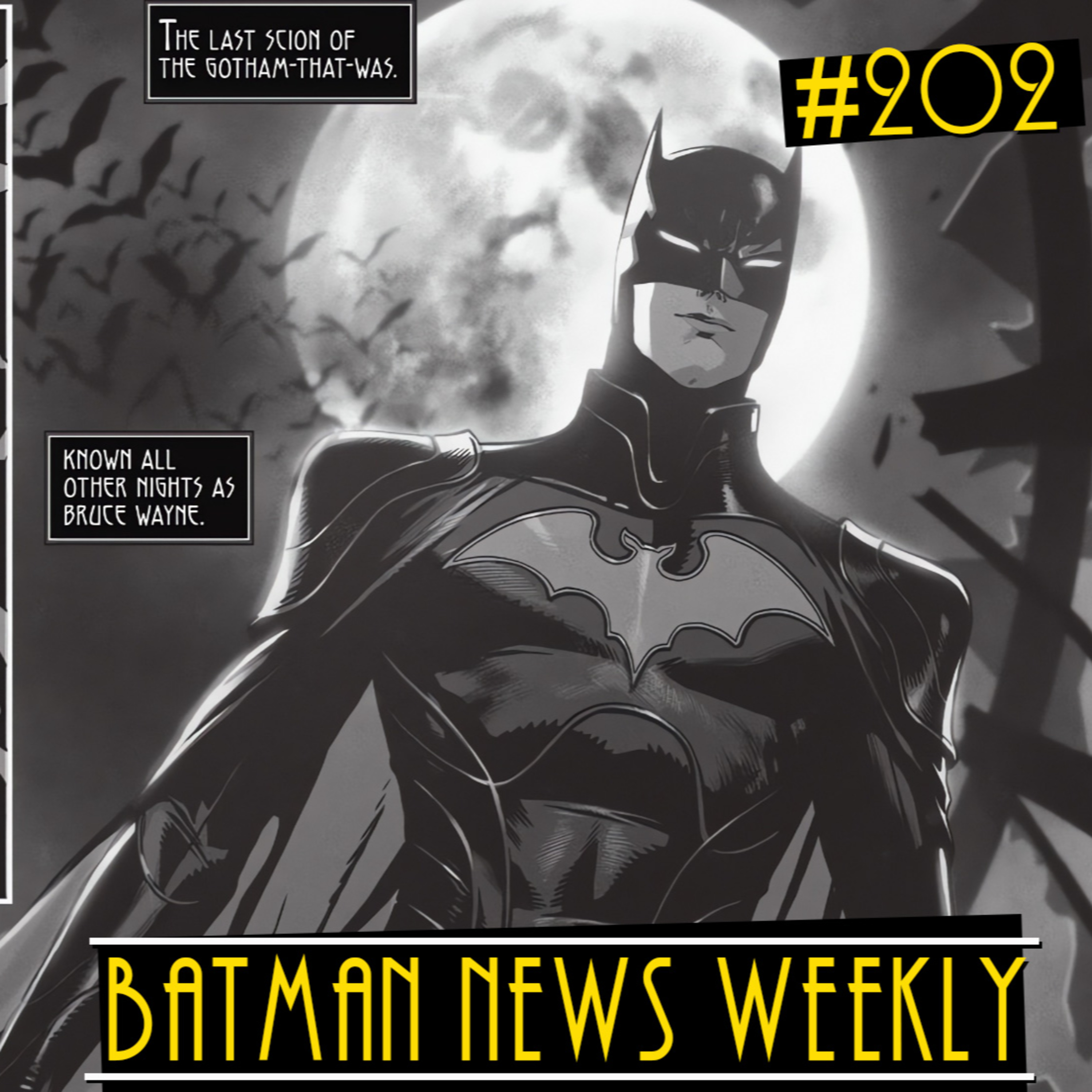 DC is ACTUALLY Making Good BATMAN Comics Again | Batman News Weekly #202 episode artwork