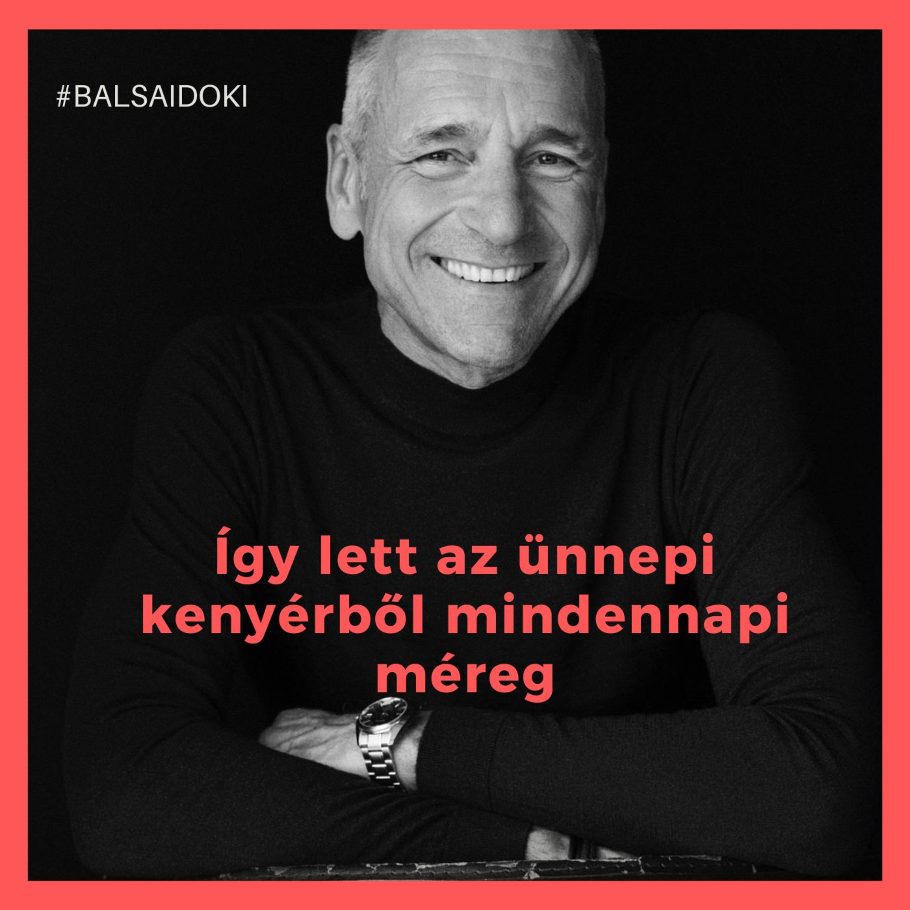 Így lett az ünnepi kenyérből mindennapi méreg // Dr. Balsai (Perfect Smile Podcast) 64. epizód