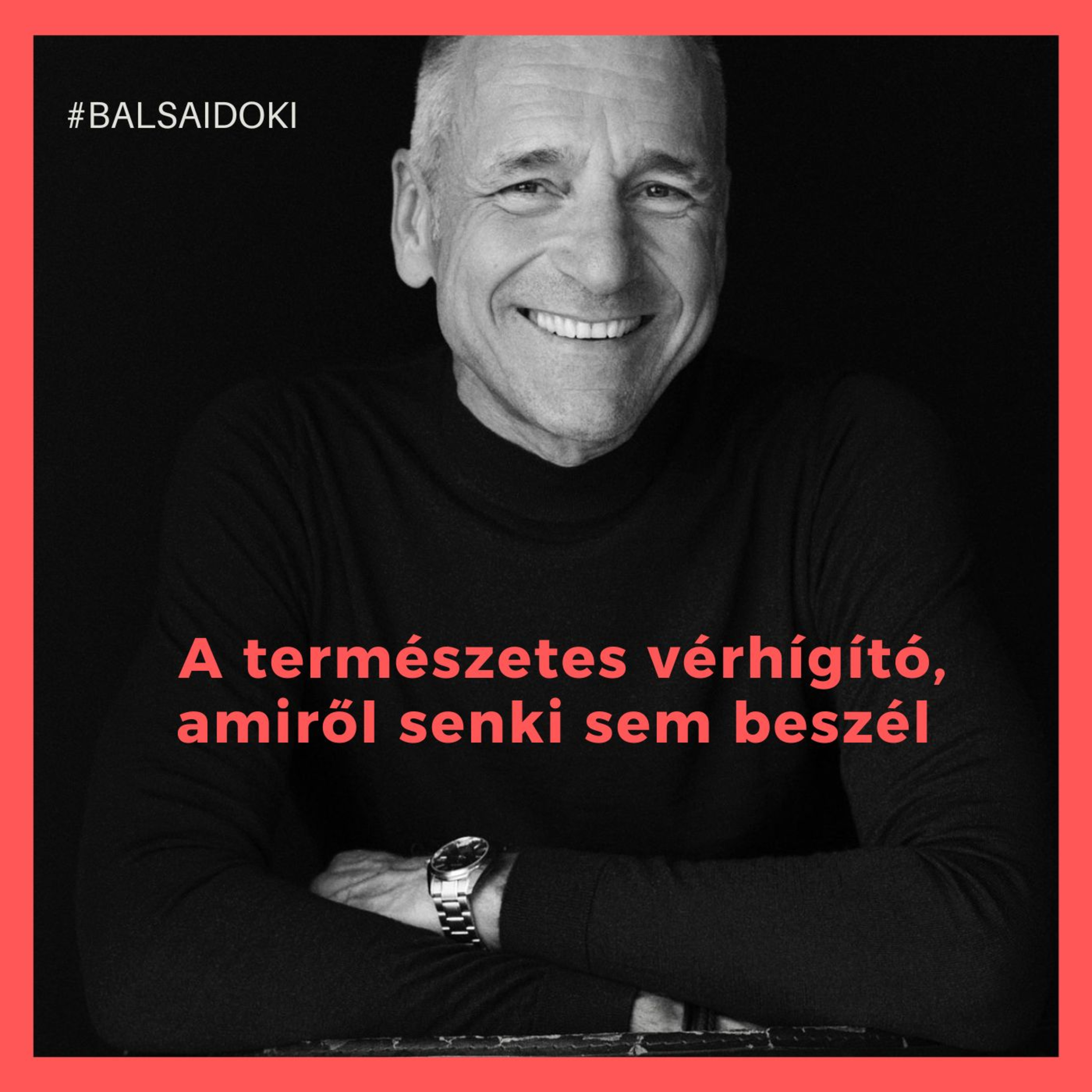 A természetes vérhígító, amiről senki sem beszél // Dr. Balsai (Perfect Smile Podcast) 76. epizód