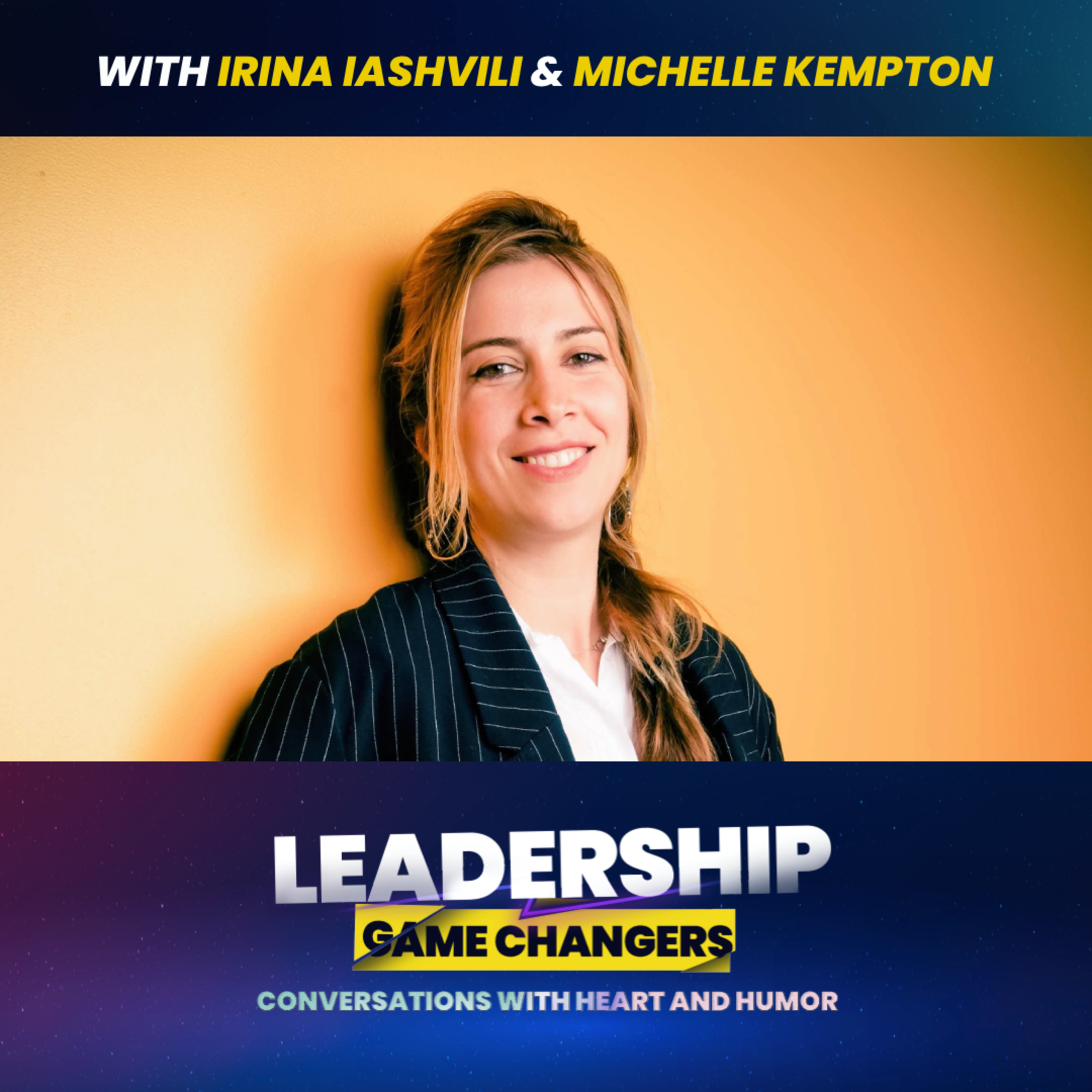 Leadership Game Changers - Conversations with heart and humor.
