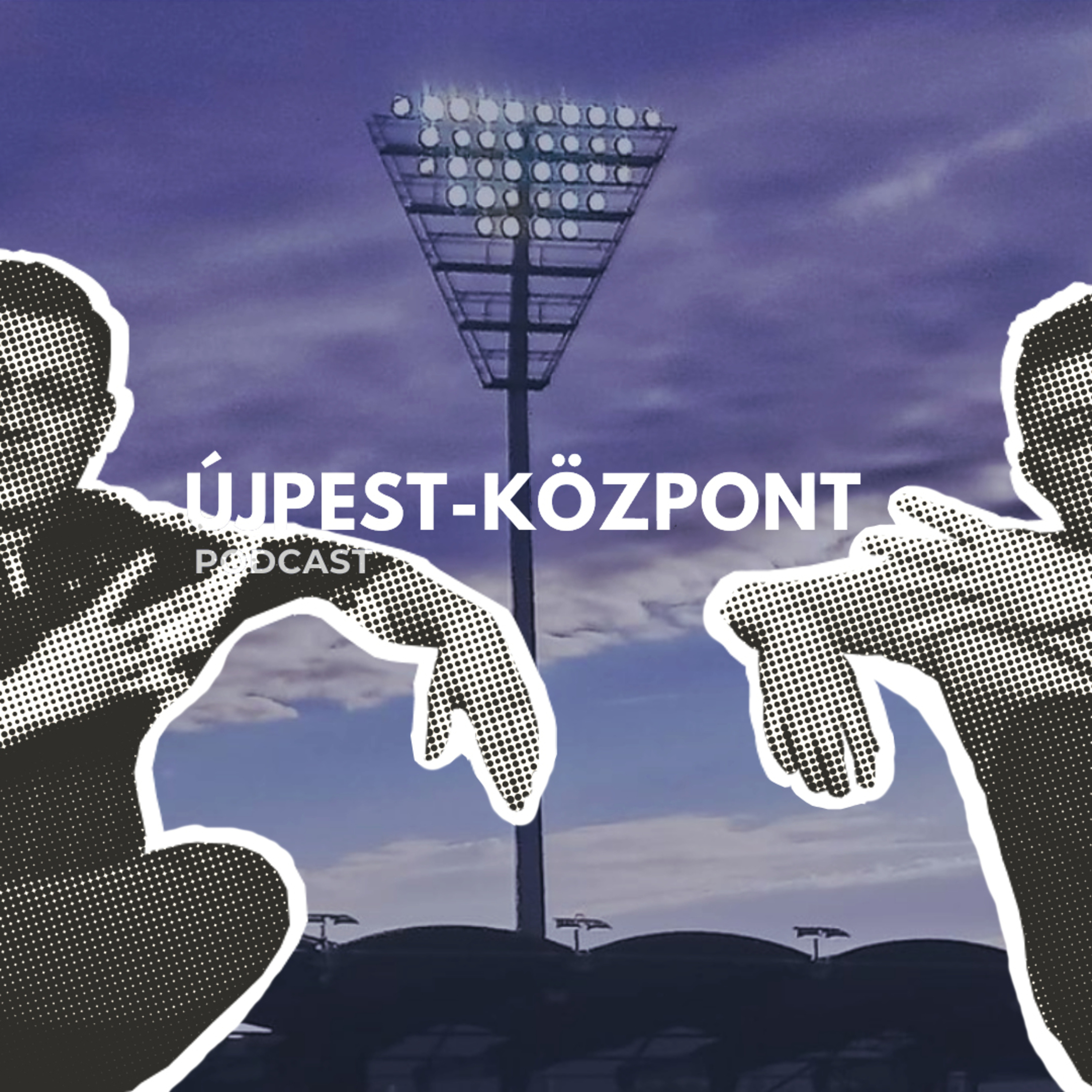 Újpest-Központ Podcast