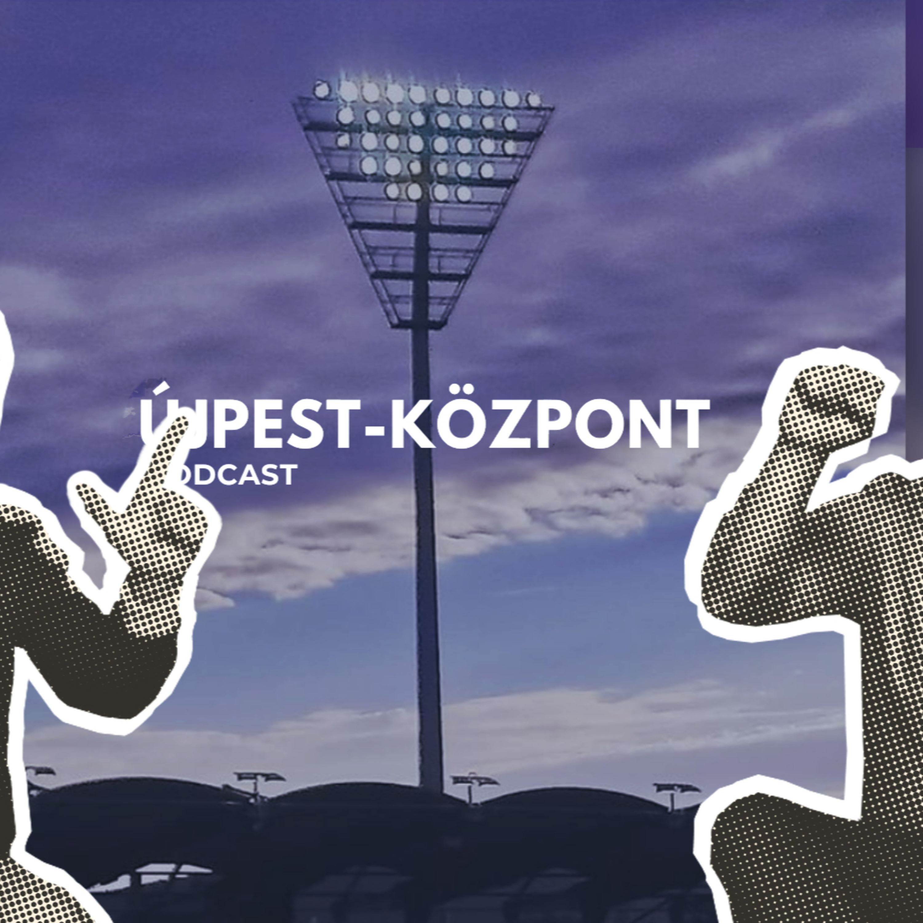 Újpest-Központ Podcast