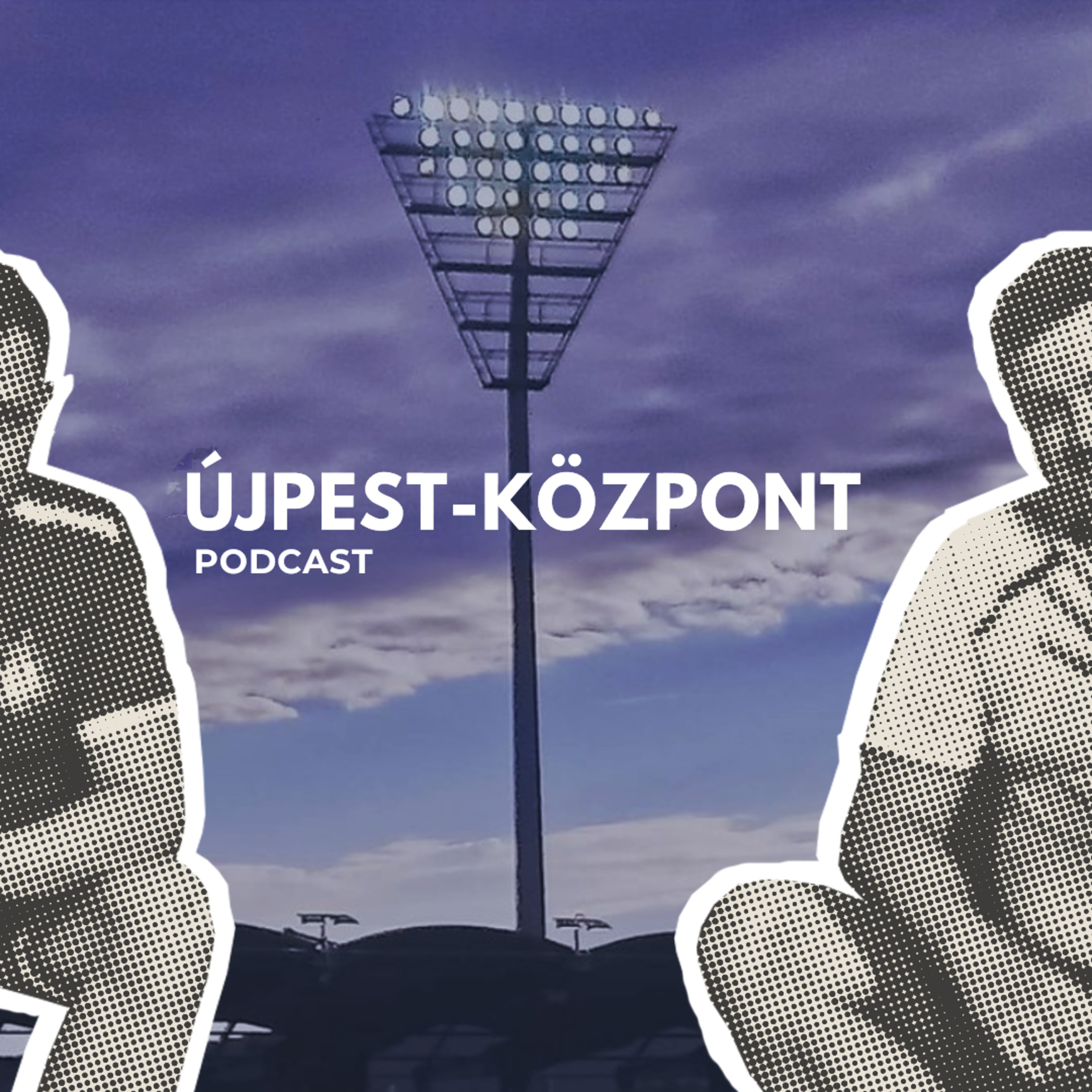 Újpest-Központ Podcast