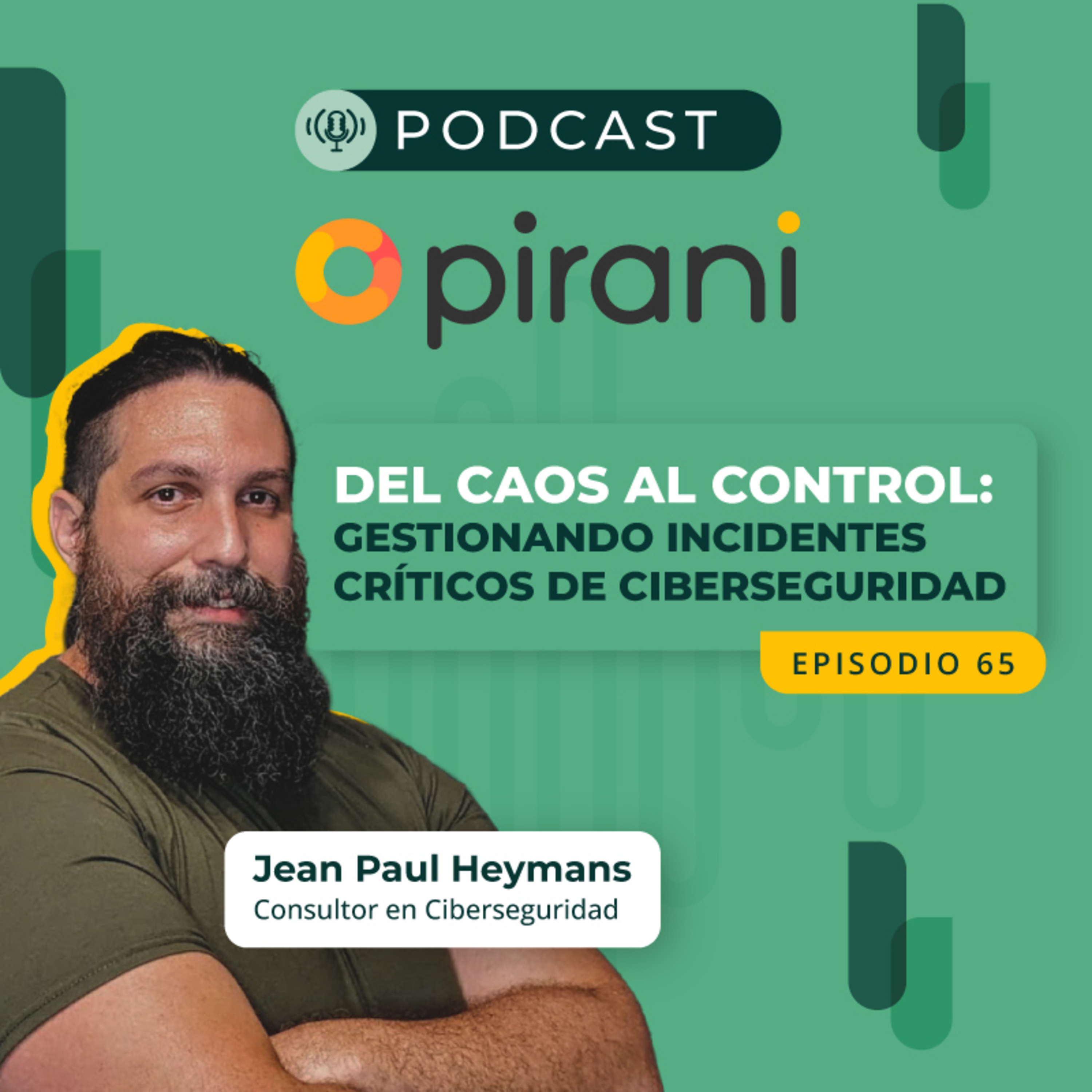 Gestión de incidentes críticos de ciberseguridad l con Jean Paul Heymans