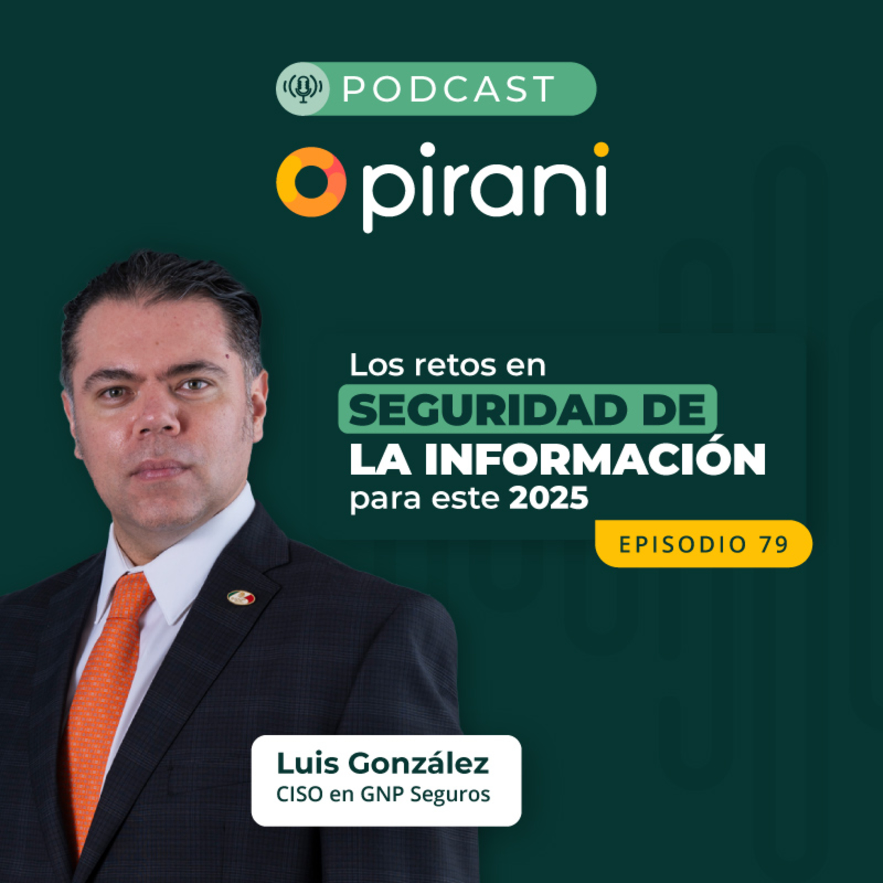 Retos en Seguridad de la Información para el 2025 episode artwork