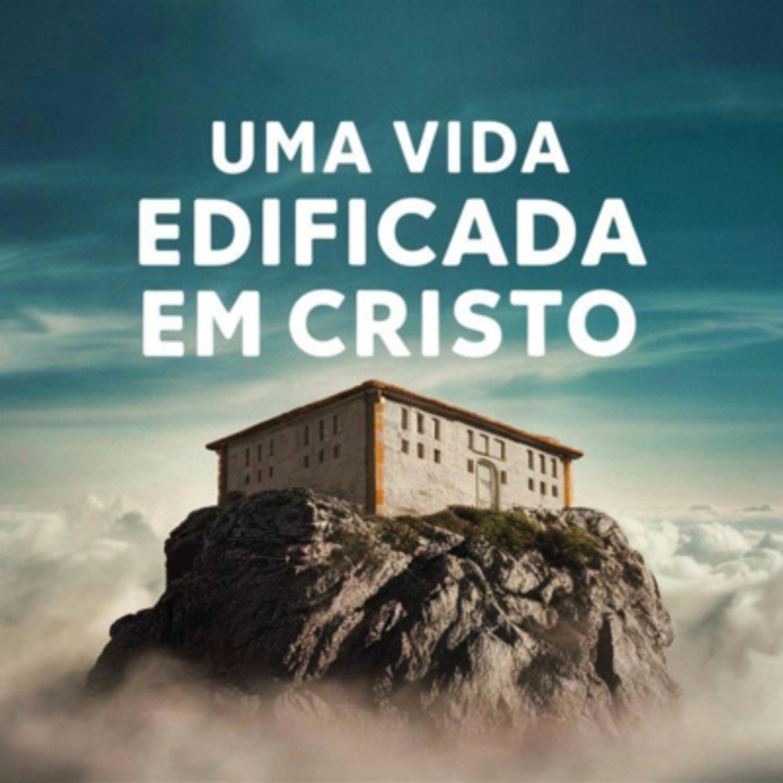 Uma vida edificada em Cristo episode artwork