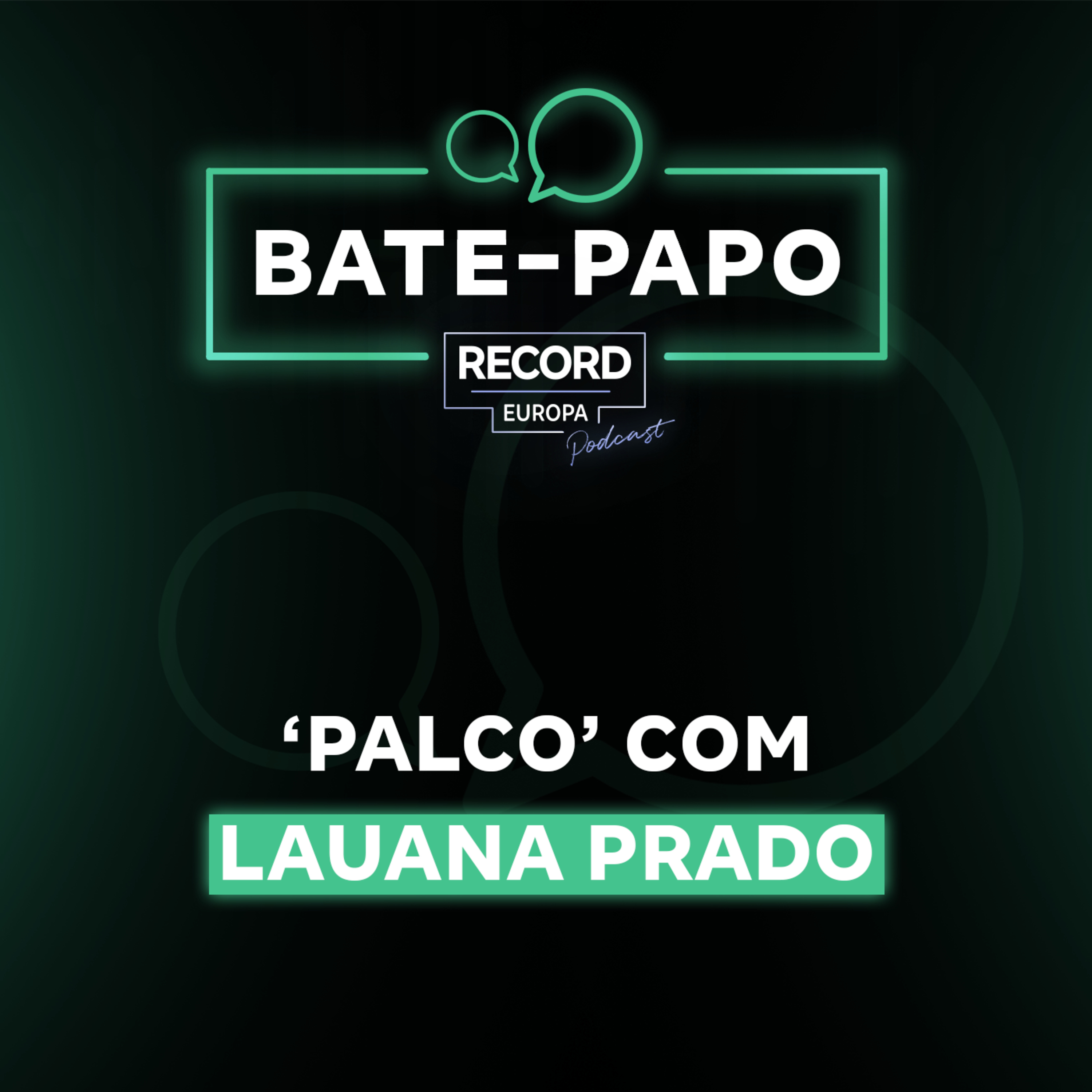 ‘Palco’ com Lauana Prado
