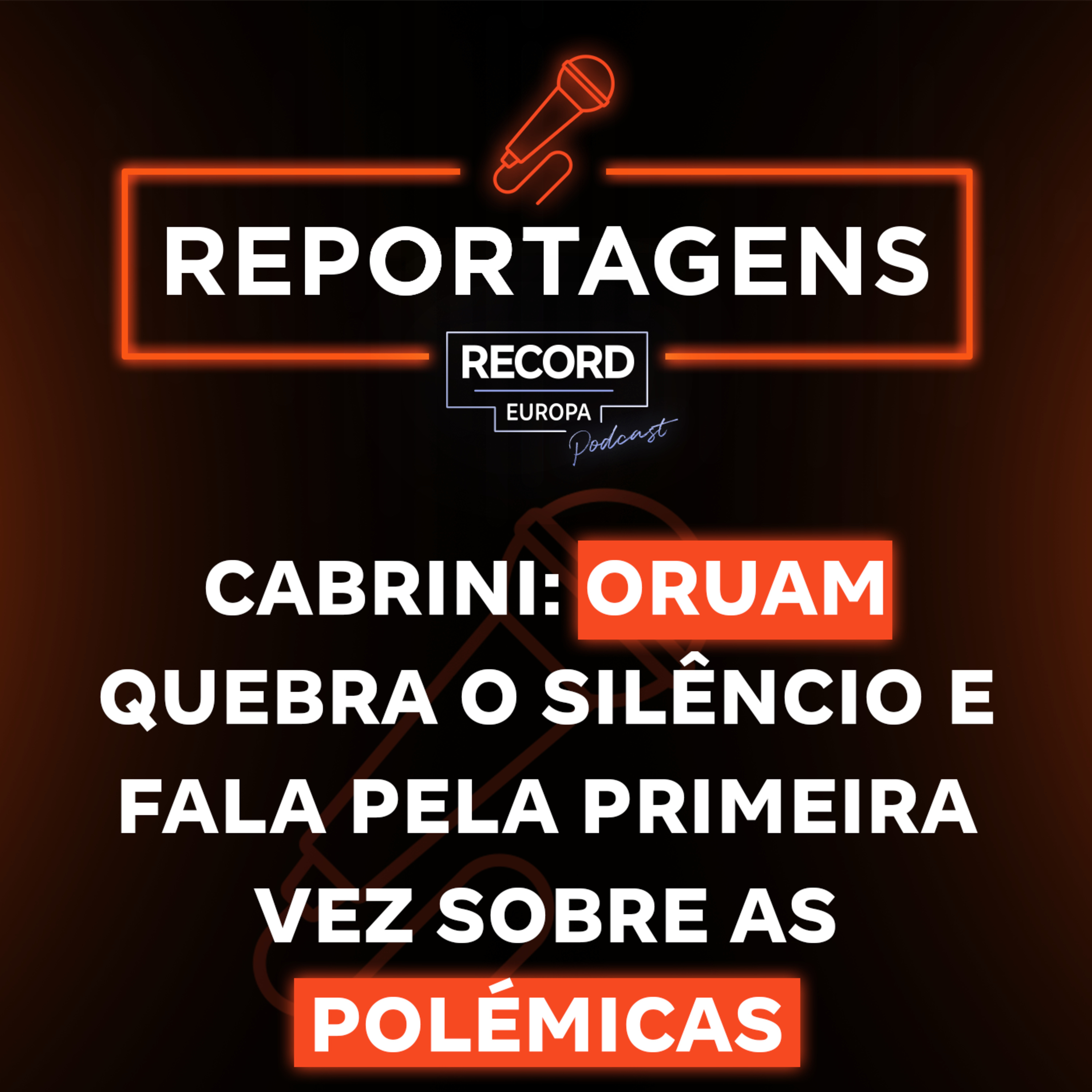 Cabrini: Oruam quebra o silêncio e fala pela primeira vez sobre as polémicas que envolvem o seu nome