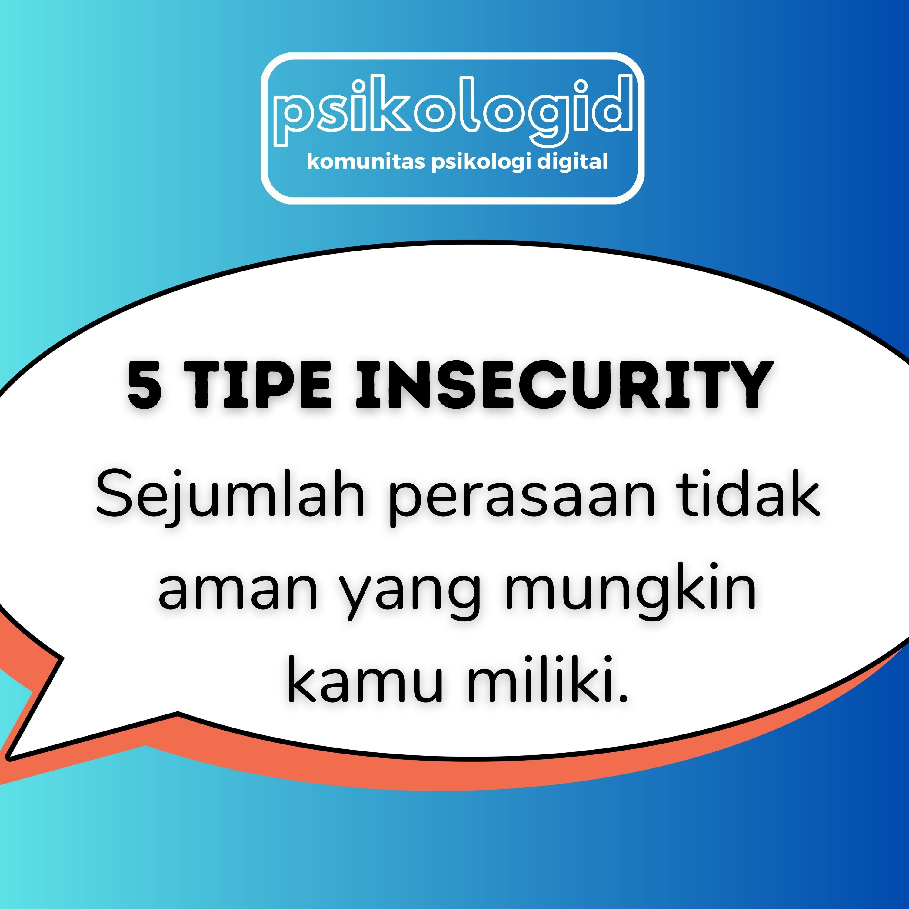 5 Tipe Insecurity : Sejumlah perasaan tidak aman yang mungkin kamu miliki.