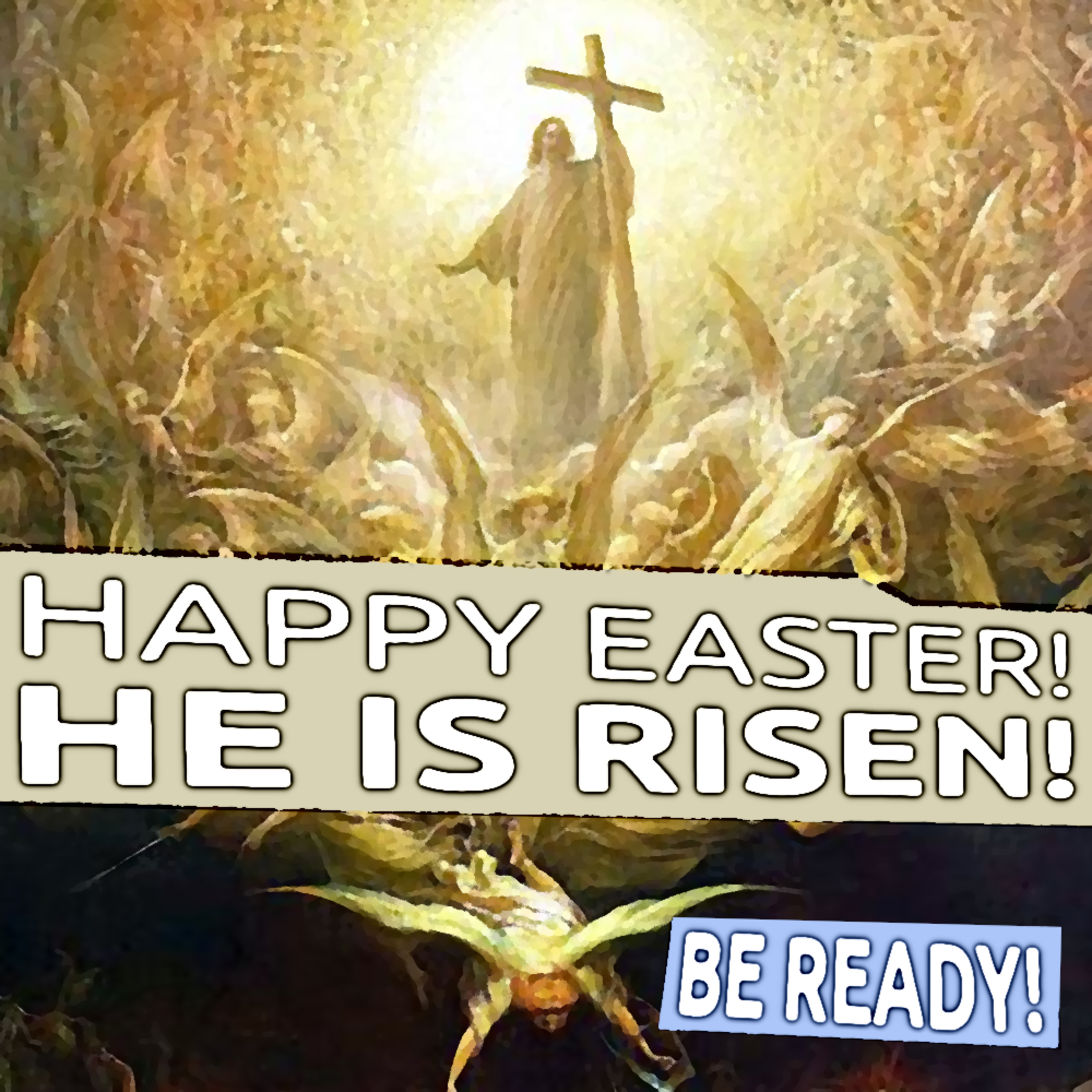 HAPPY EASTER! HE IS RISEN! (make sure you're READY) episode artwork