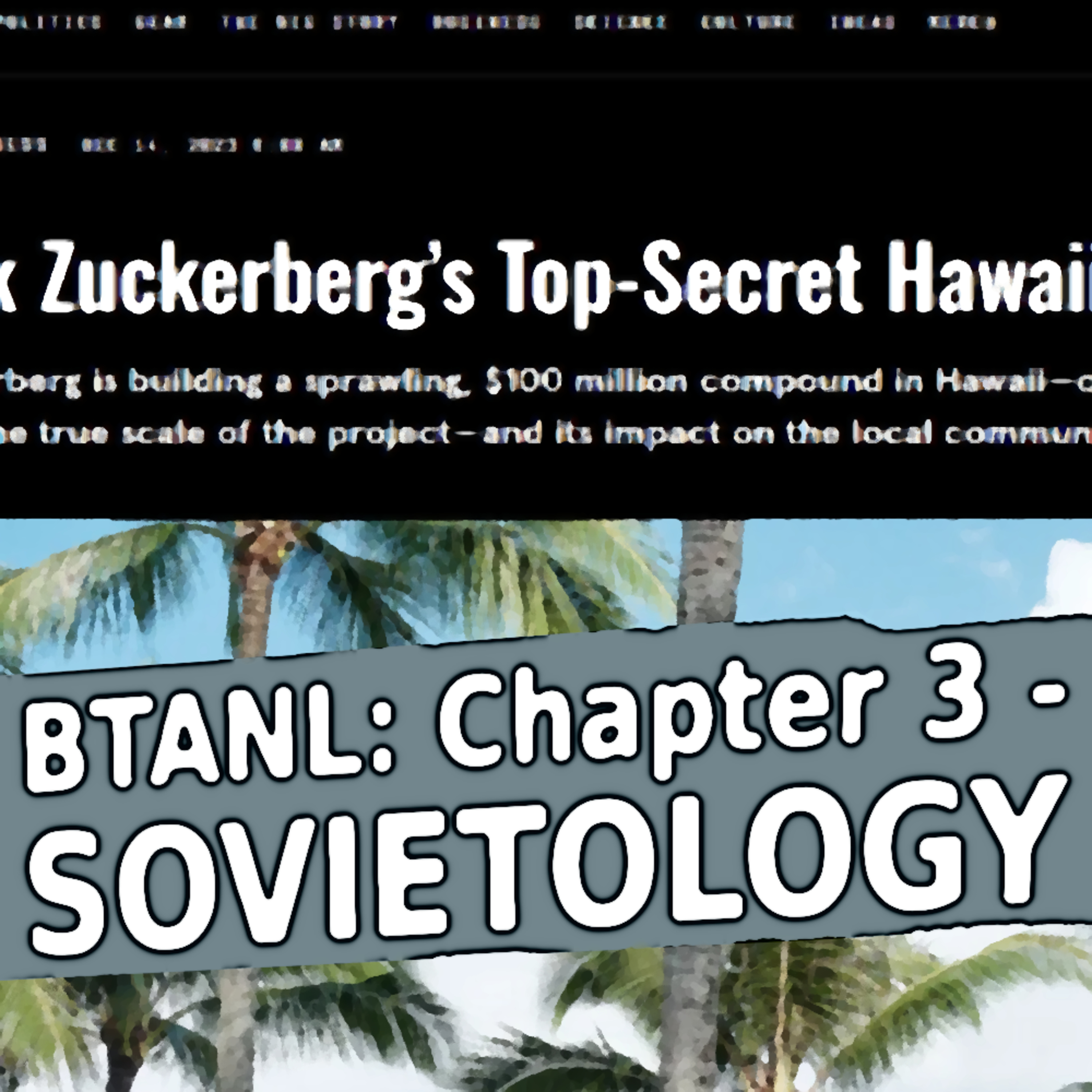 BTANL: Chapter 3 - SOVIETOLOGY episode artwork
