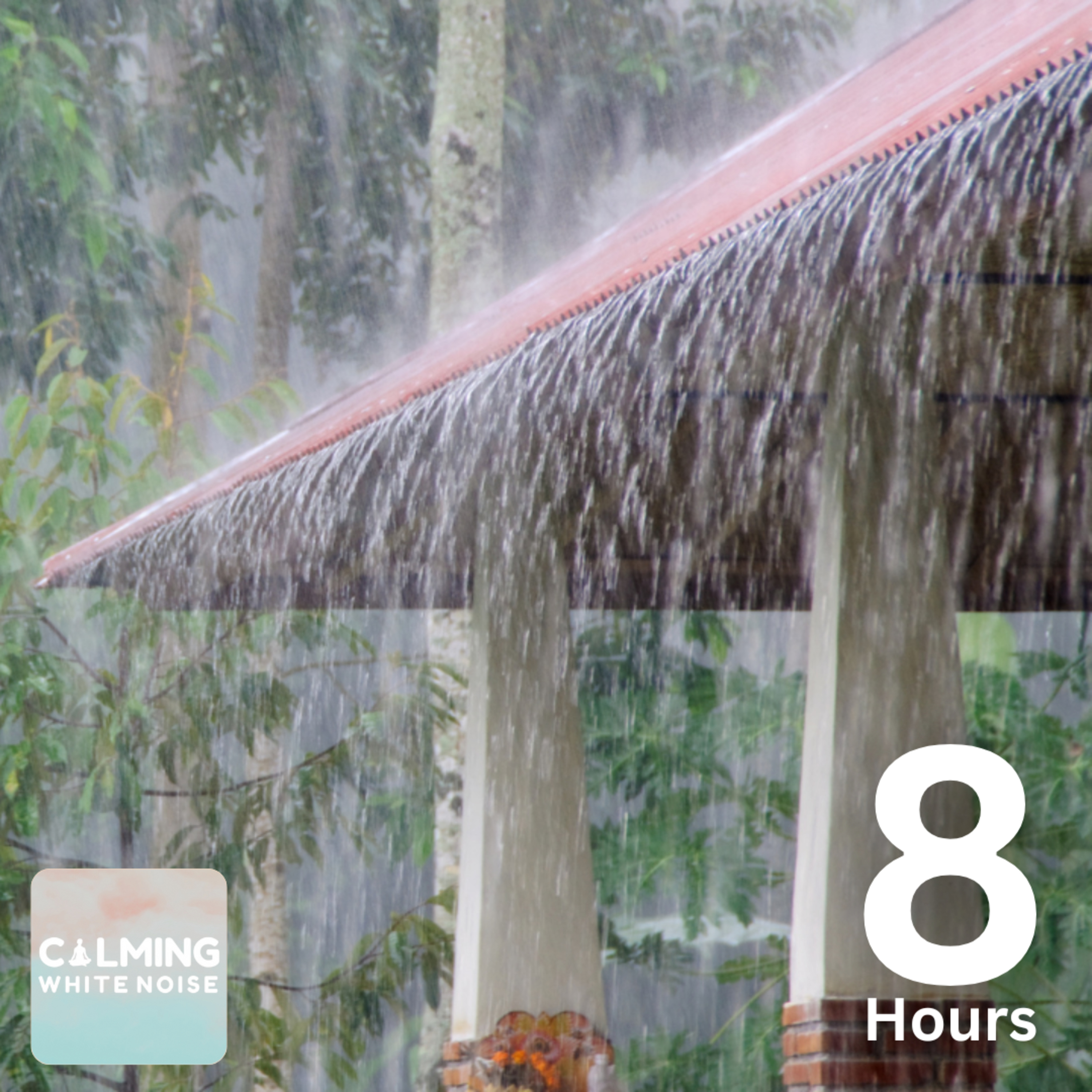 Rain Downpour White Noise Sleep Sounds | Fall Asleep Easier With Rainstorm Sounds - 8 Hours episode artwork