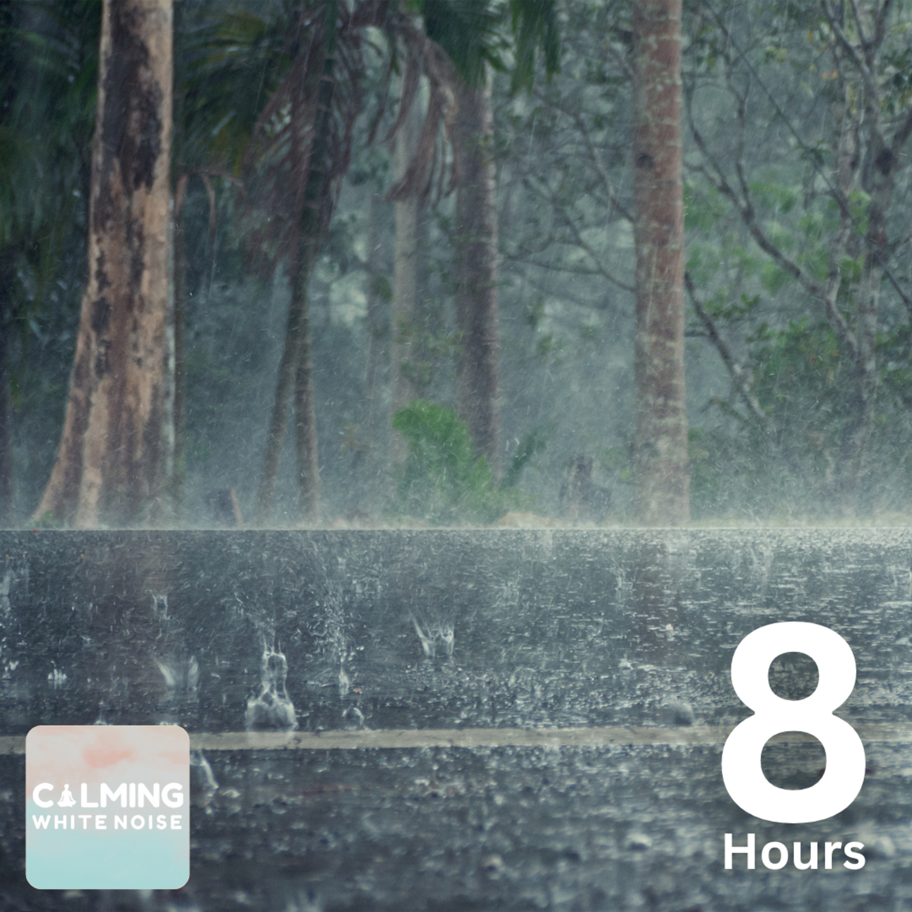 Rain Sounds for Sleep and Relaxation (8 Hours) | Heavy Rainstorm Sounds  episode artwork