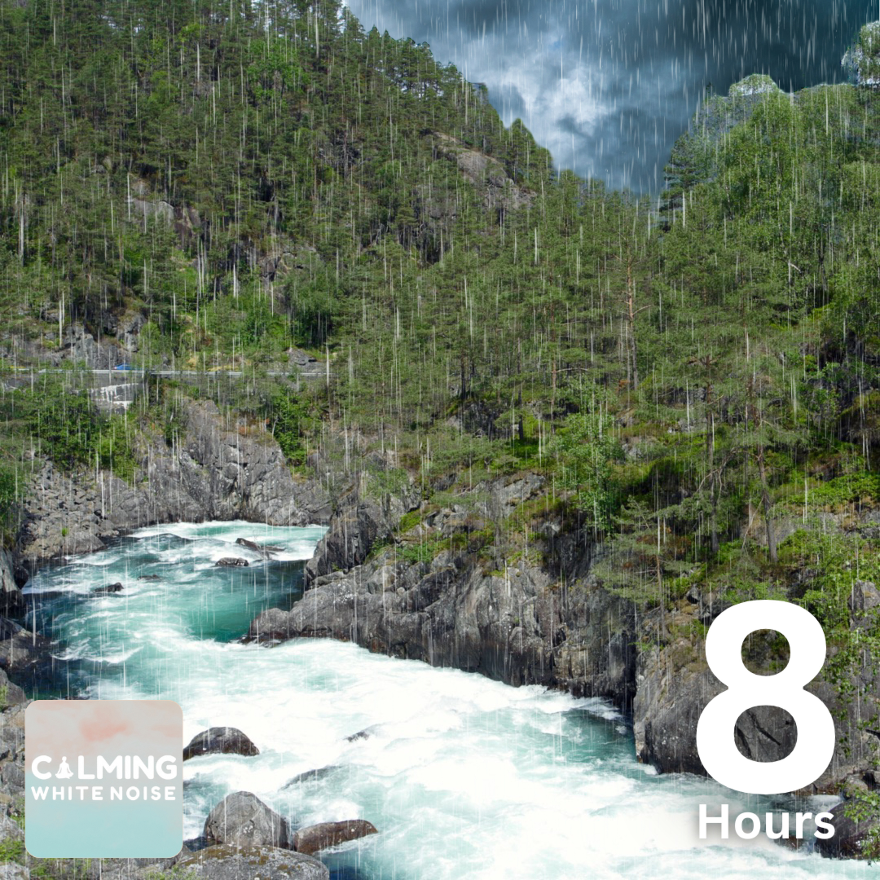 Soothing Rain and Raging River Sounds for Stress Relief (8 Hours) episode artwork