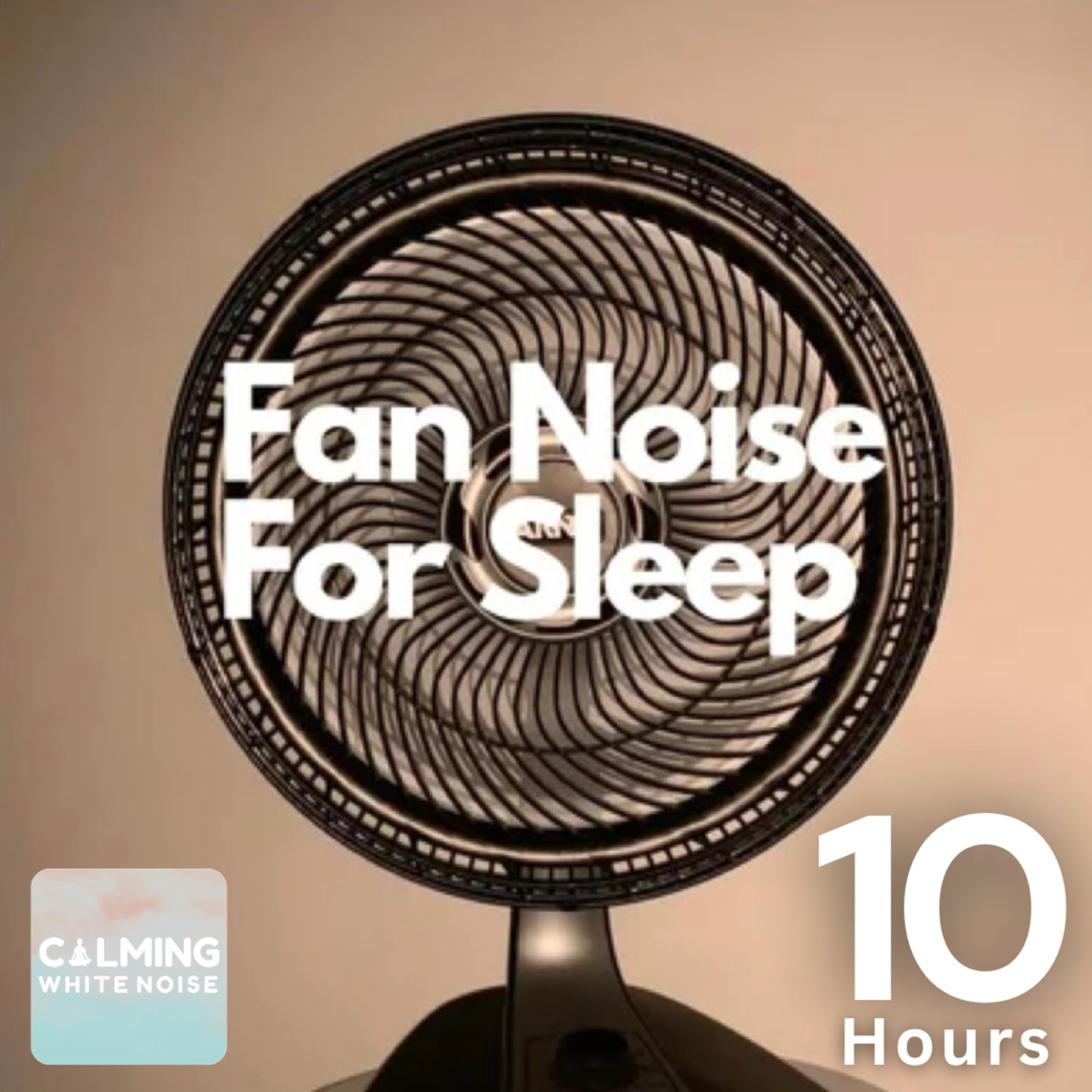 Fan Noise for Sleeping (10 HRS) | Beat Insomnia with Fan White Noise episode artwork