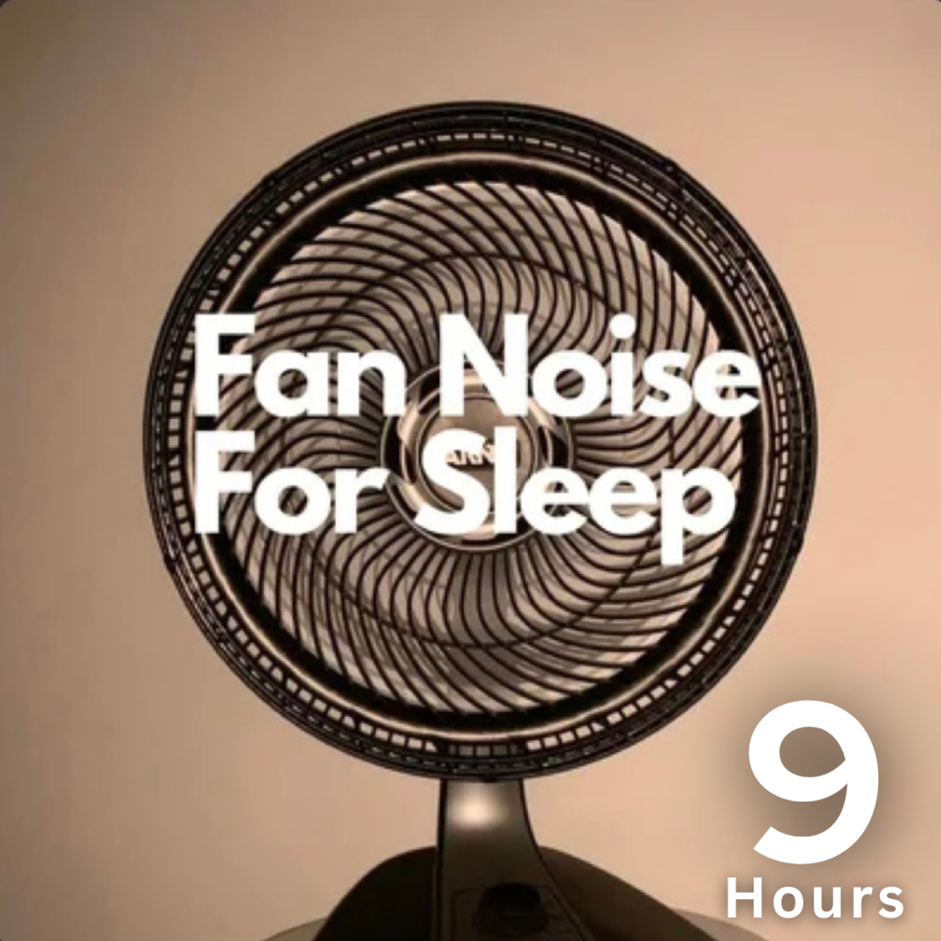 Fan Noise for Sleeping (9 HRS) | Beat Insomnia with Fan White Noise episode artwork