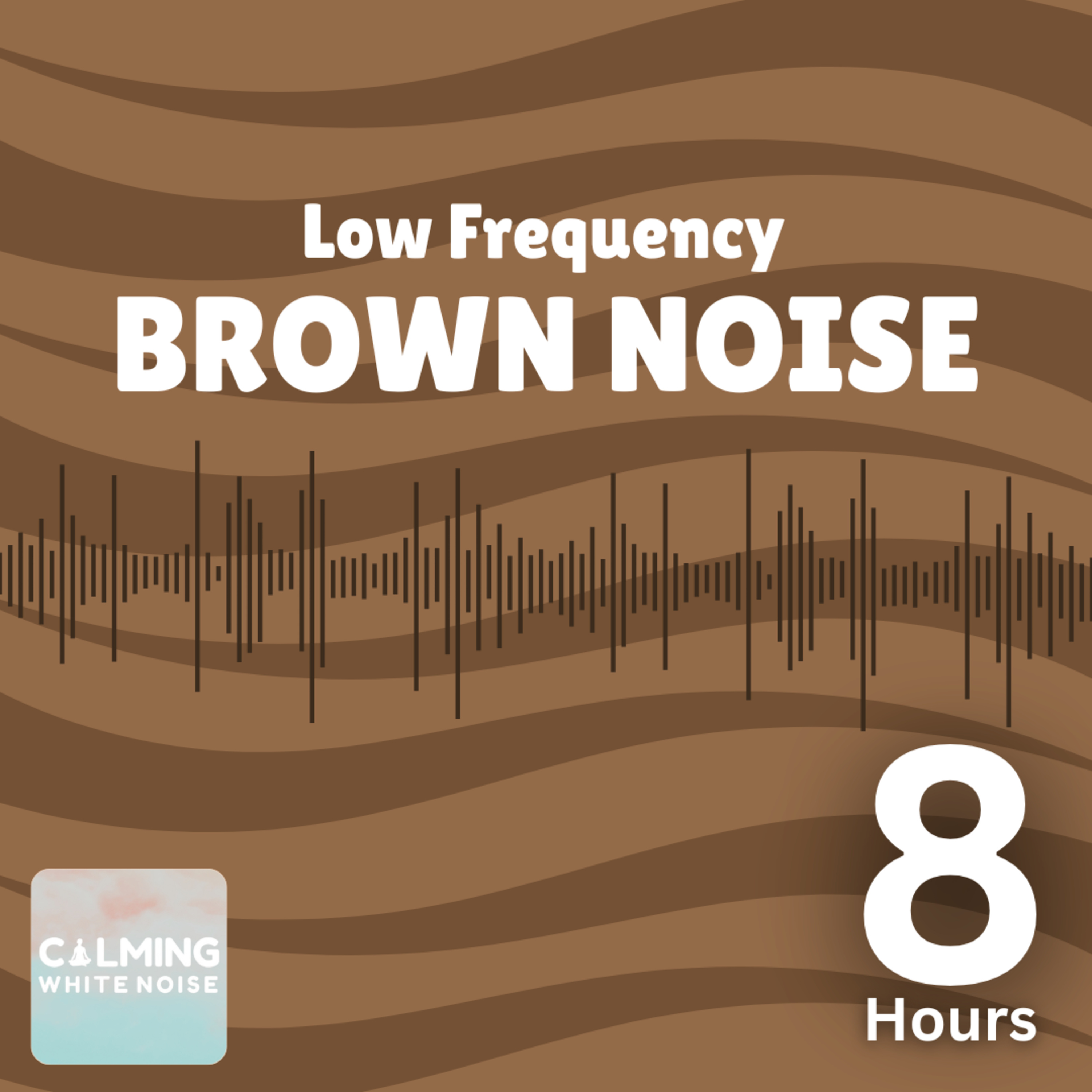 Deep Brown Noise for Sleeping | Low Frequency White Noise for Calm & Focus