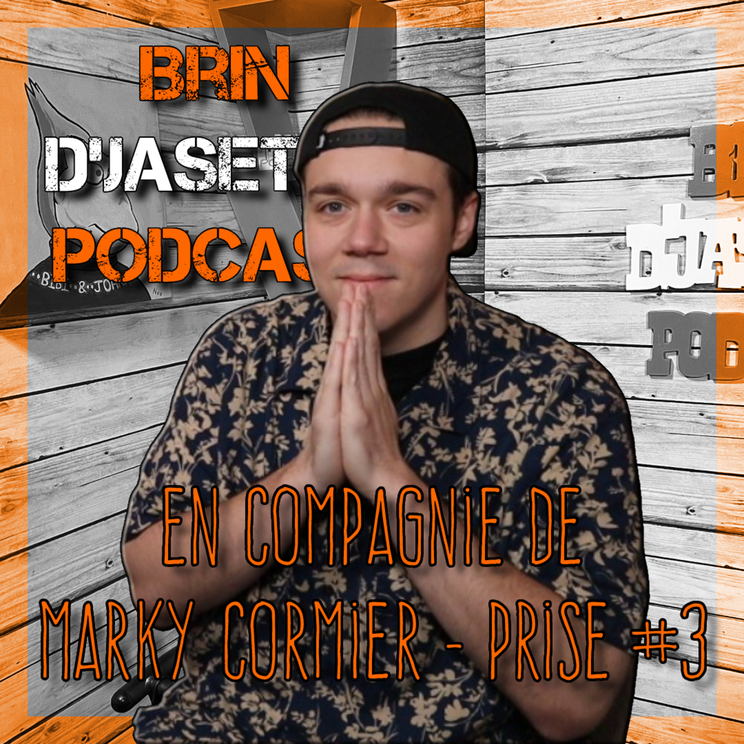 Brin d'jasette en compagnie de Marky Cormier - Prise #3