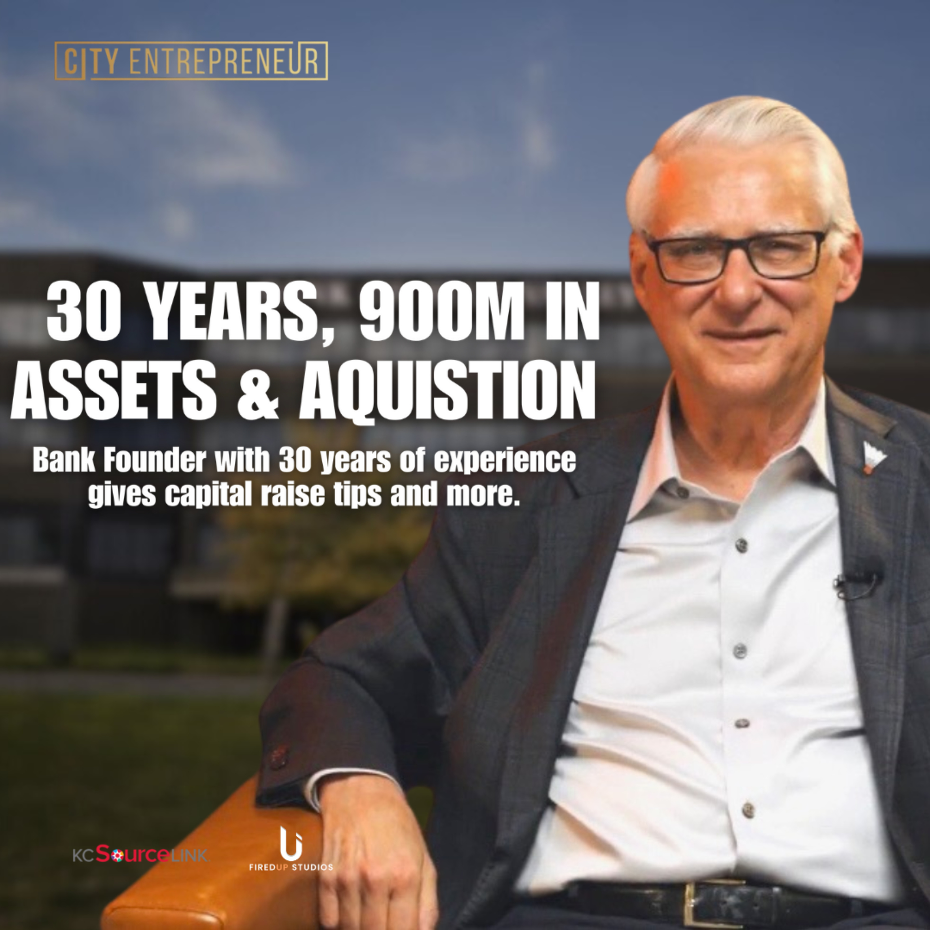 Bob Regnier Talks Investing, Raising Capital and Building Legacy in KC| City Entrepreneur S3E1 episode artwork