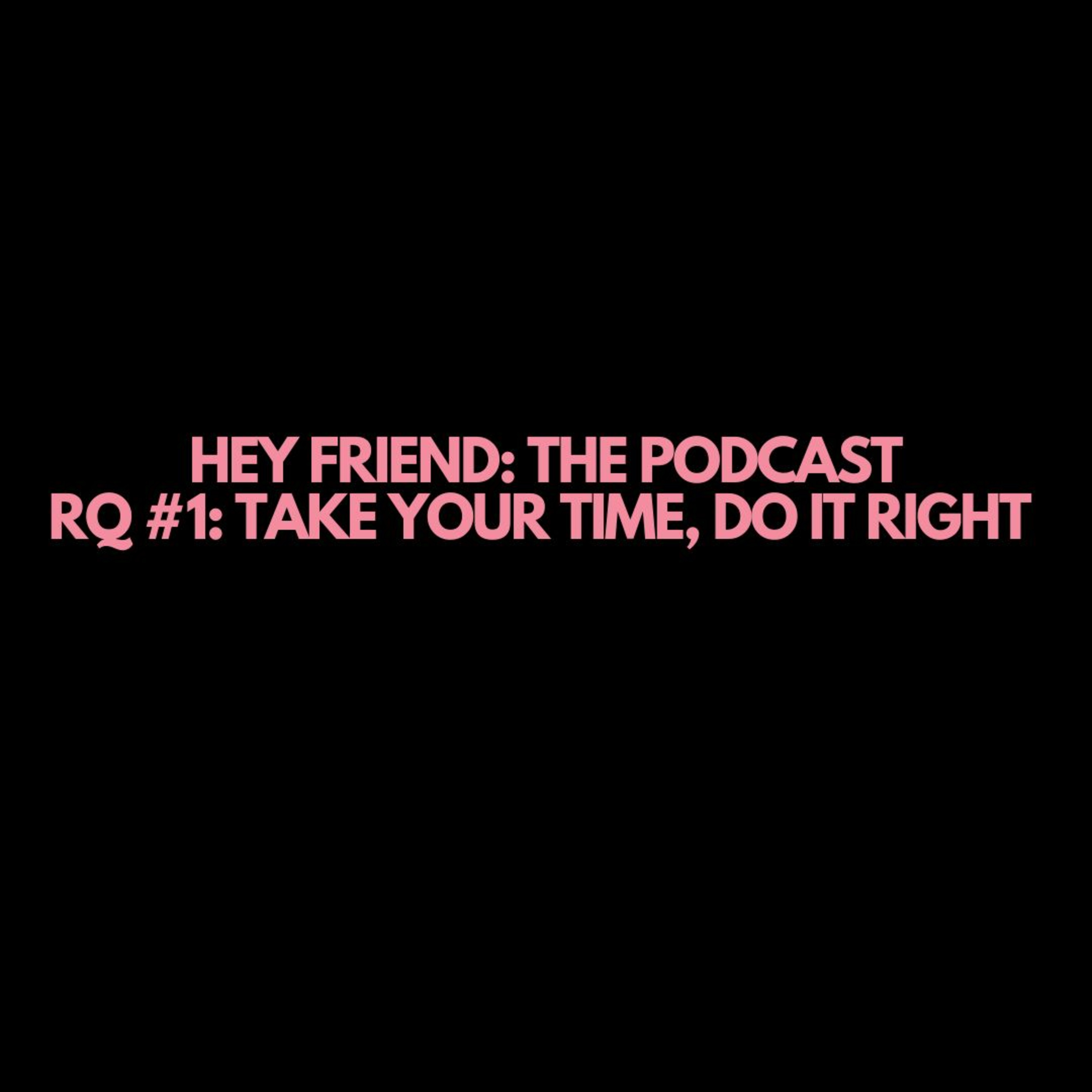 Hey Friend: The Podcast with Skyler \