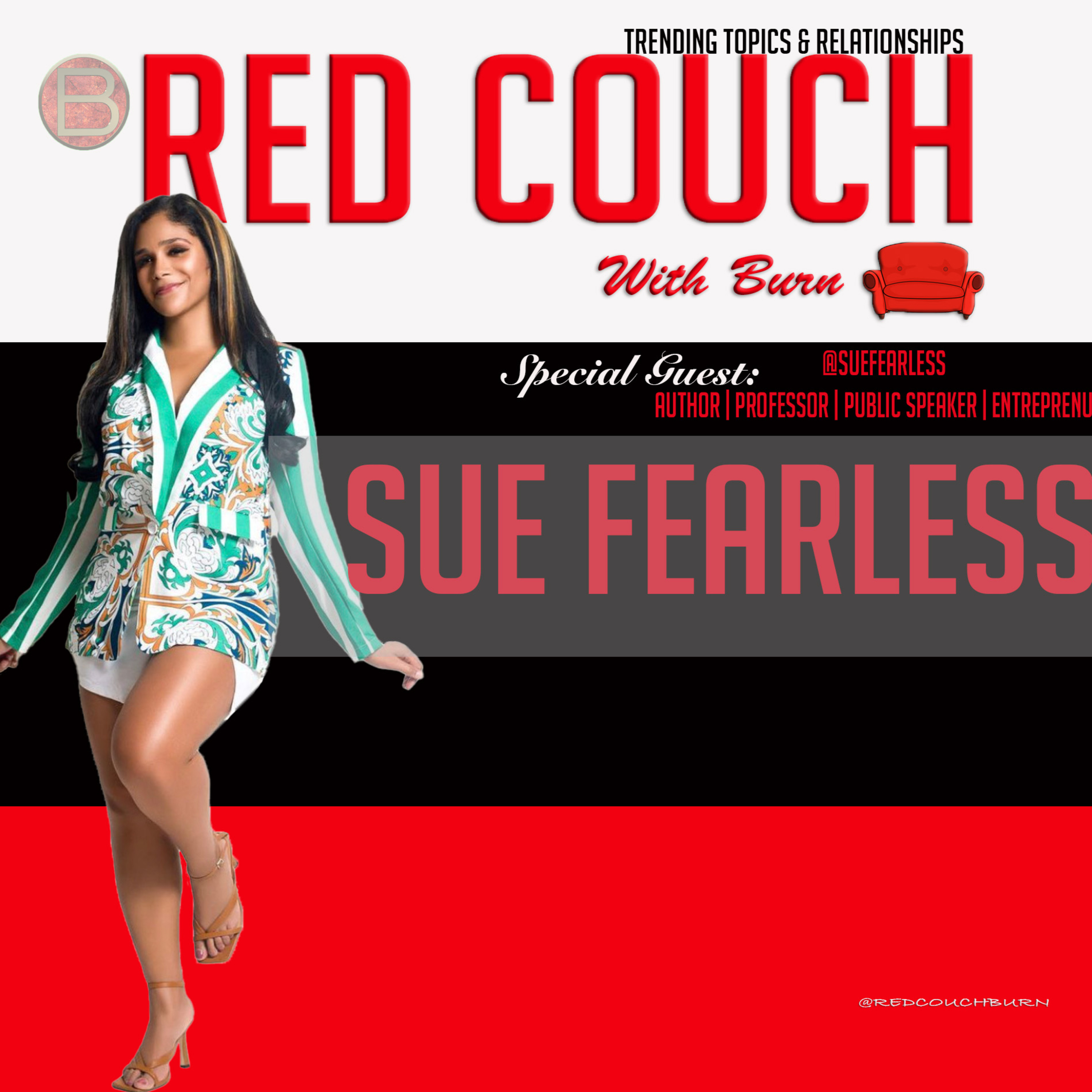 Sue Fearless | The Red Couch with Burn | Season 3 Episode 9 [Full Interview ]