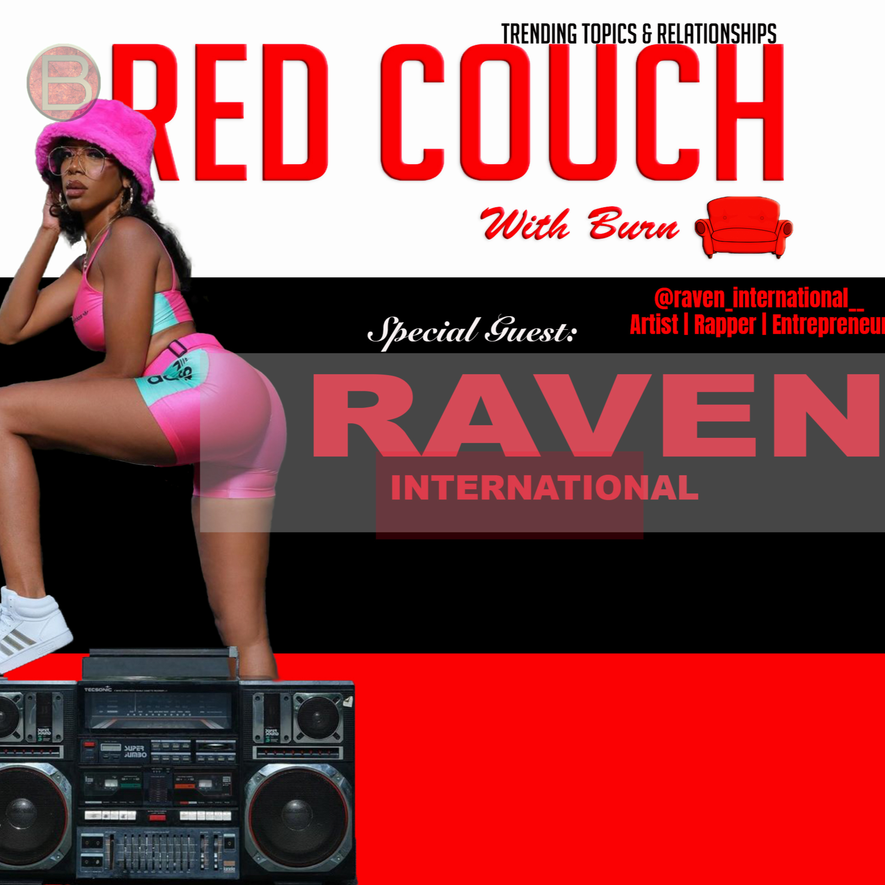 Raven International | The Red Couch With Burn | Season 4 Episode 1 [ Full Interview ]