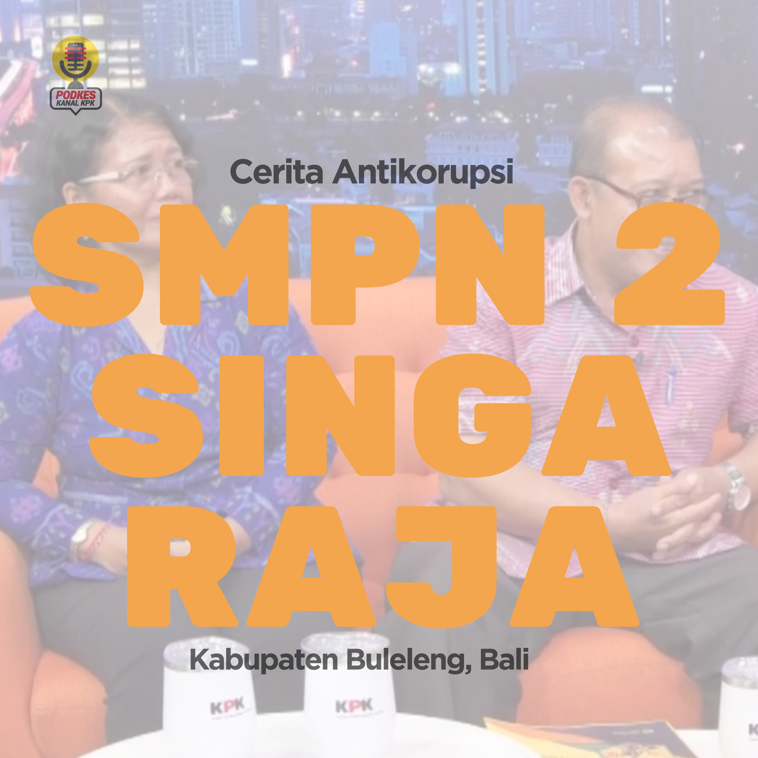 #201 - Cerita Antikorupsi SMP Negeri 2 Singaraja