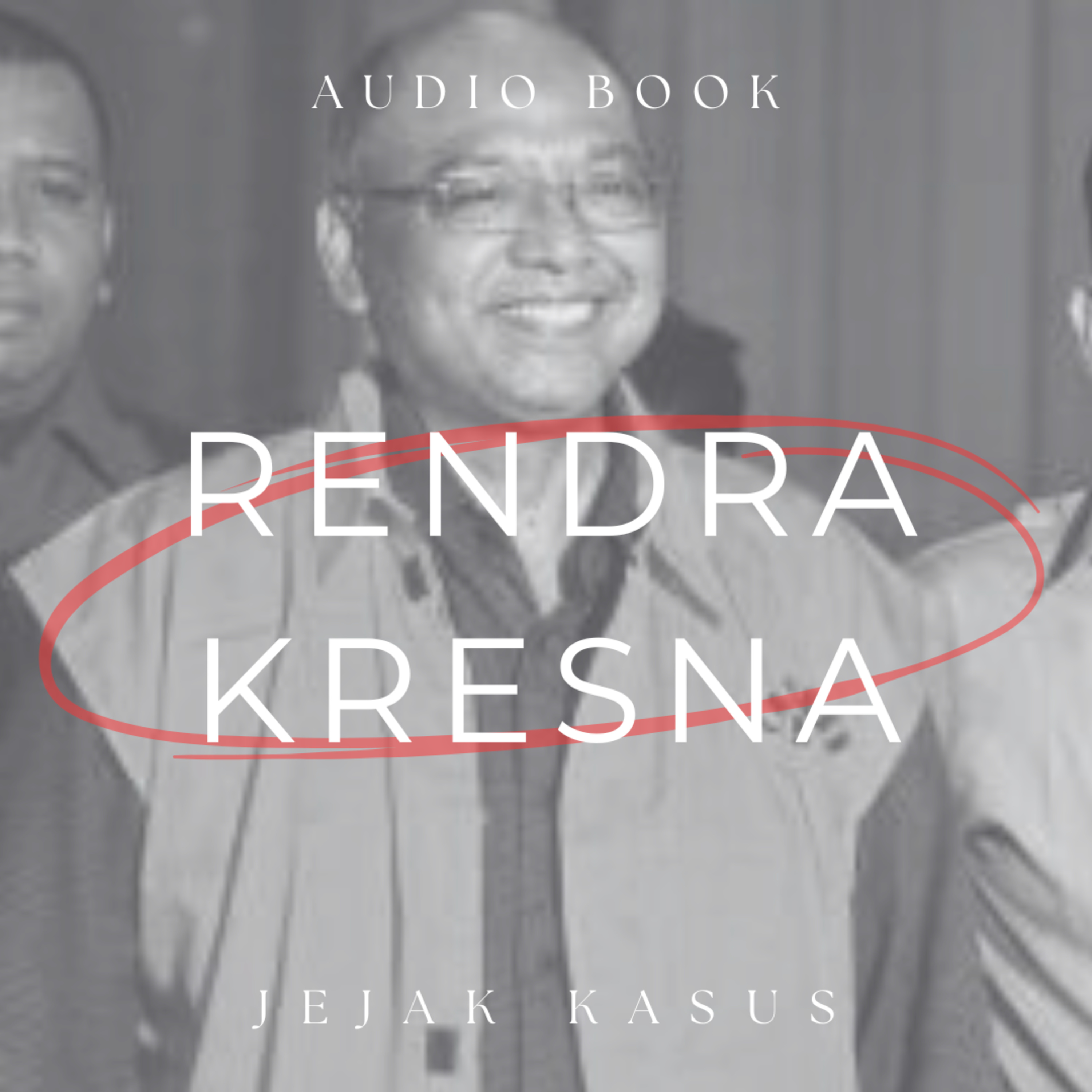 Audiobook Jejak Kasus: Rendra Kresna