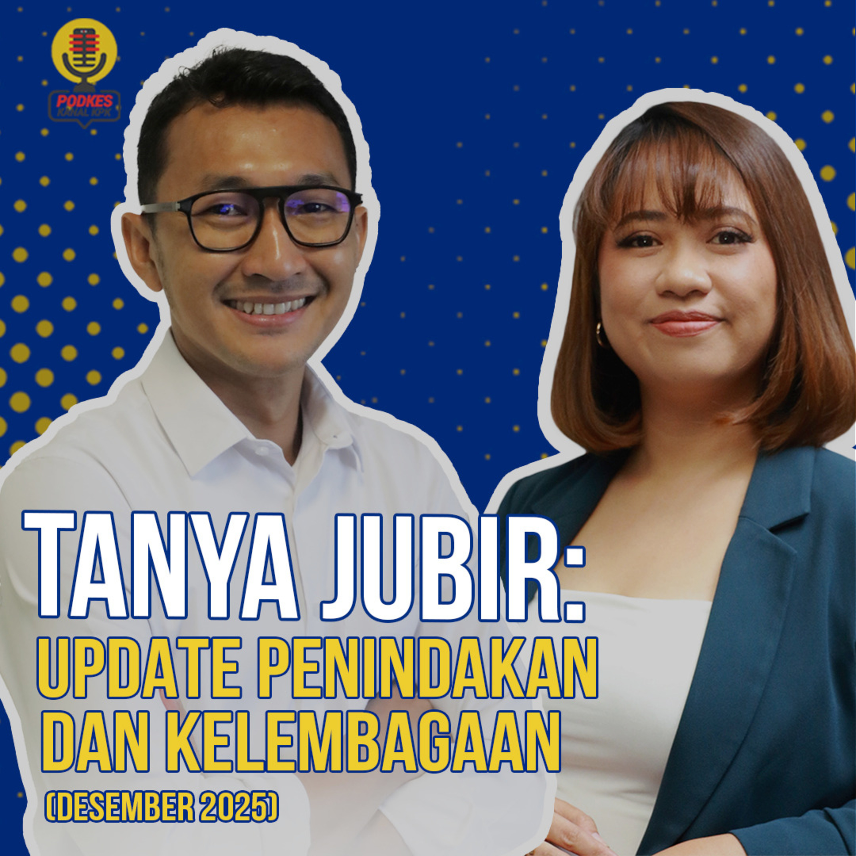 #241 - Tanya Jubir : Update Penindakan dan Kelembagaan (Desember 2025)