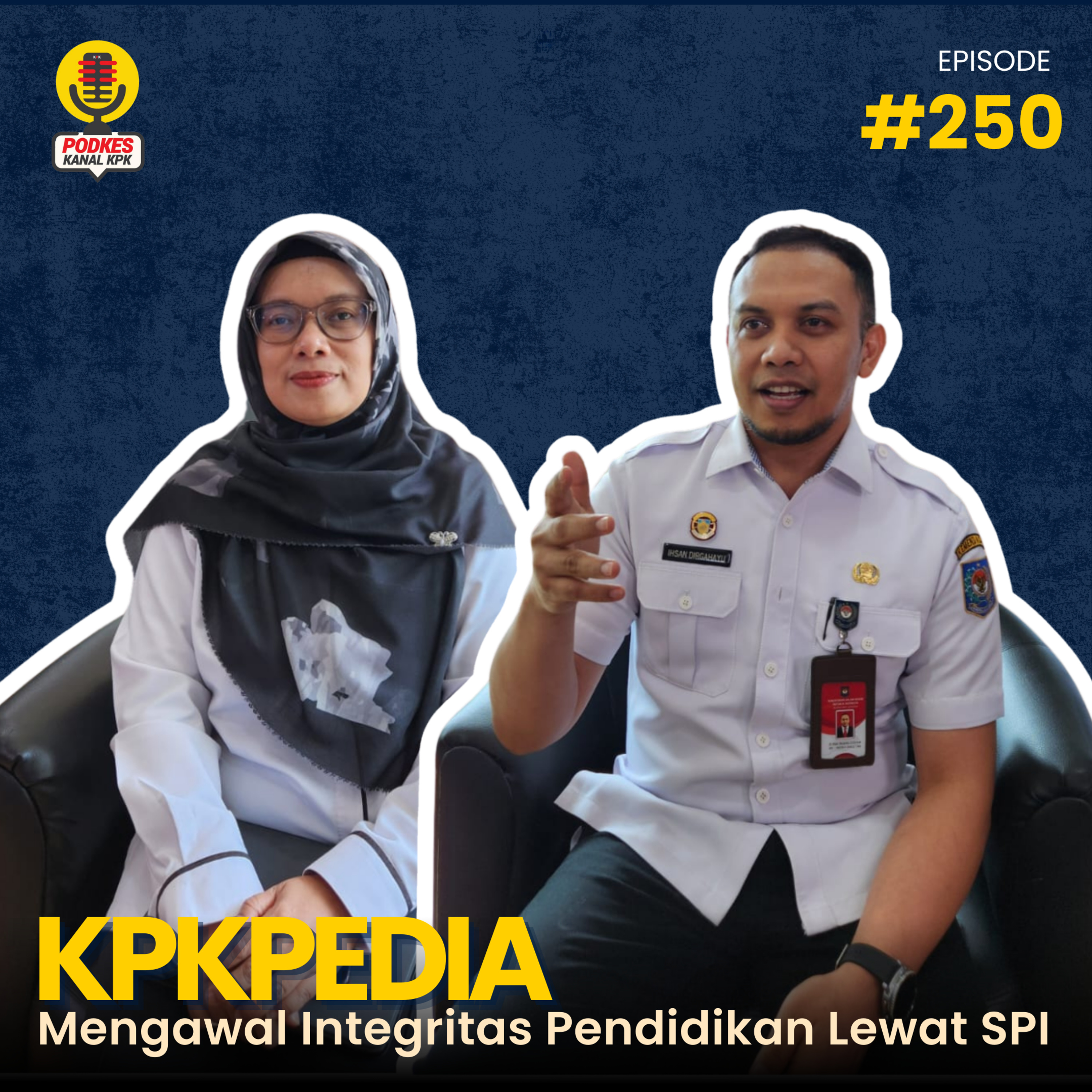 #250 - KPKPEDIA: Mengawal Integritas Pendidikan Lewat SPI 