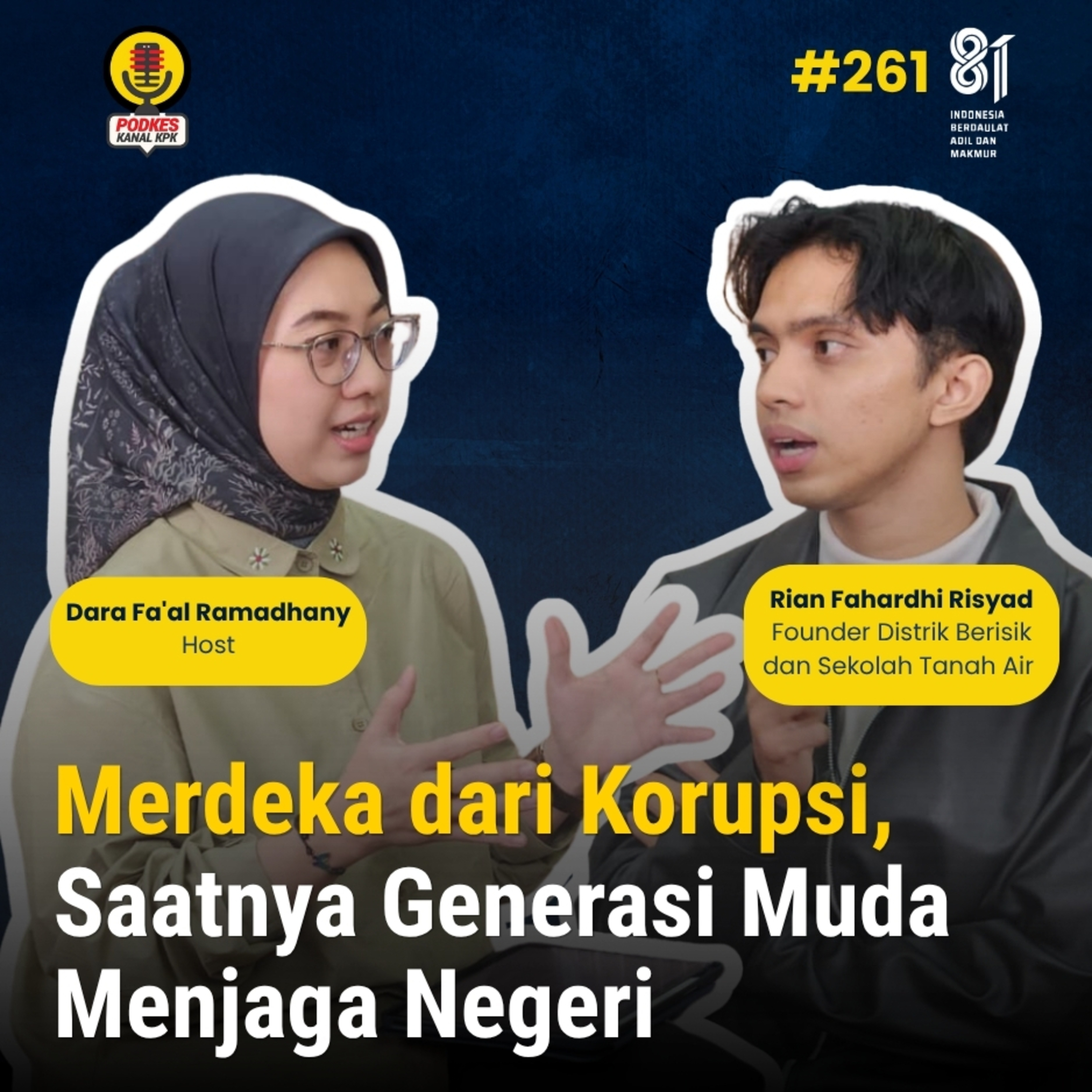 #261 – Merdeka dari Korupsi, Saatnya Generasi Muda Menjaga Negeri
